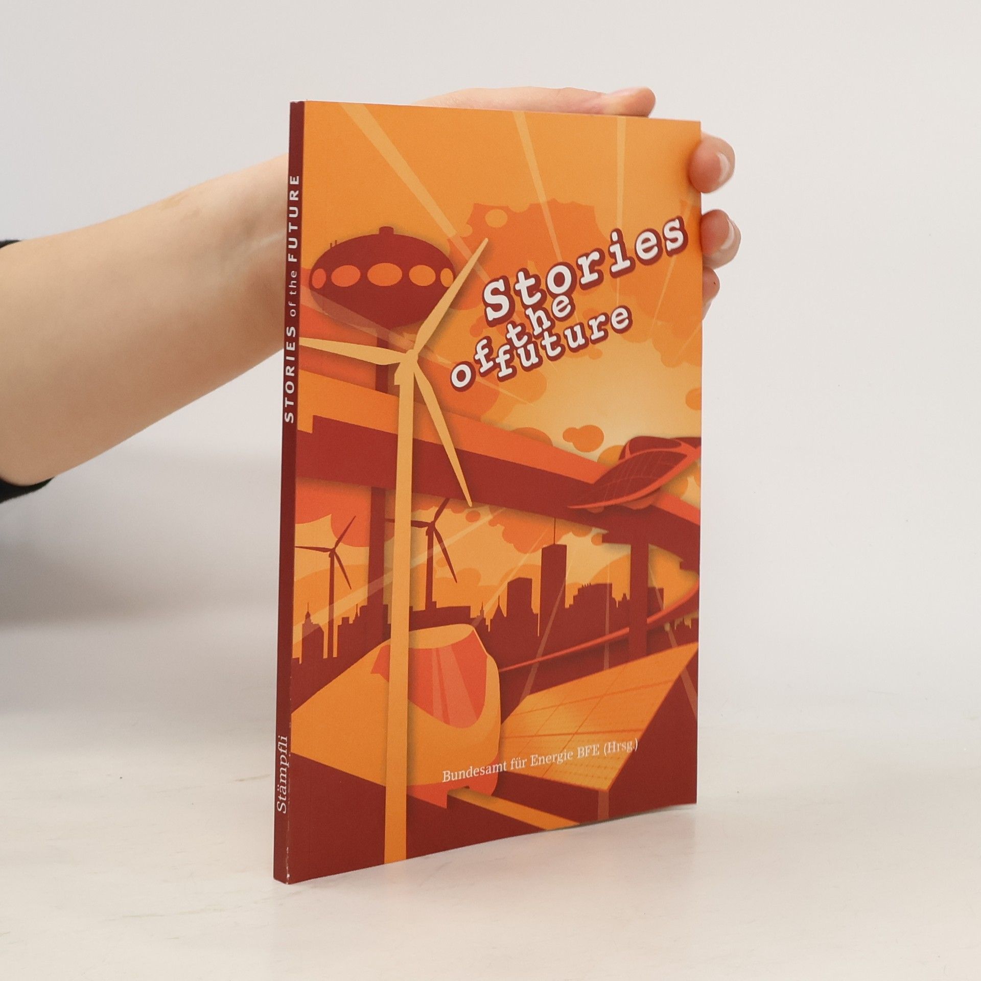 Kolektiv autorů Stories of the future