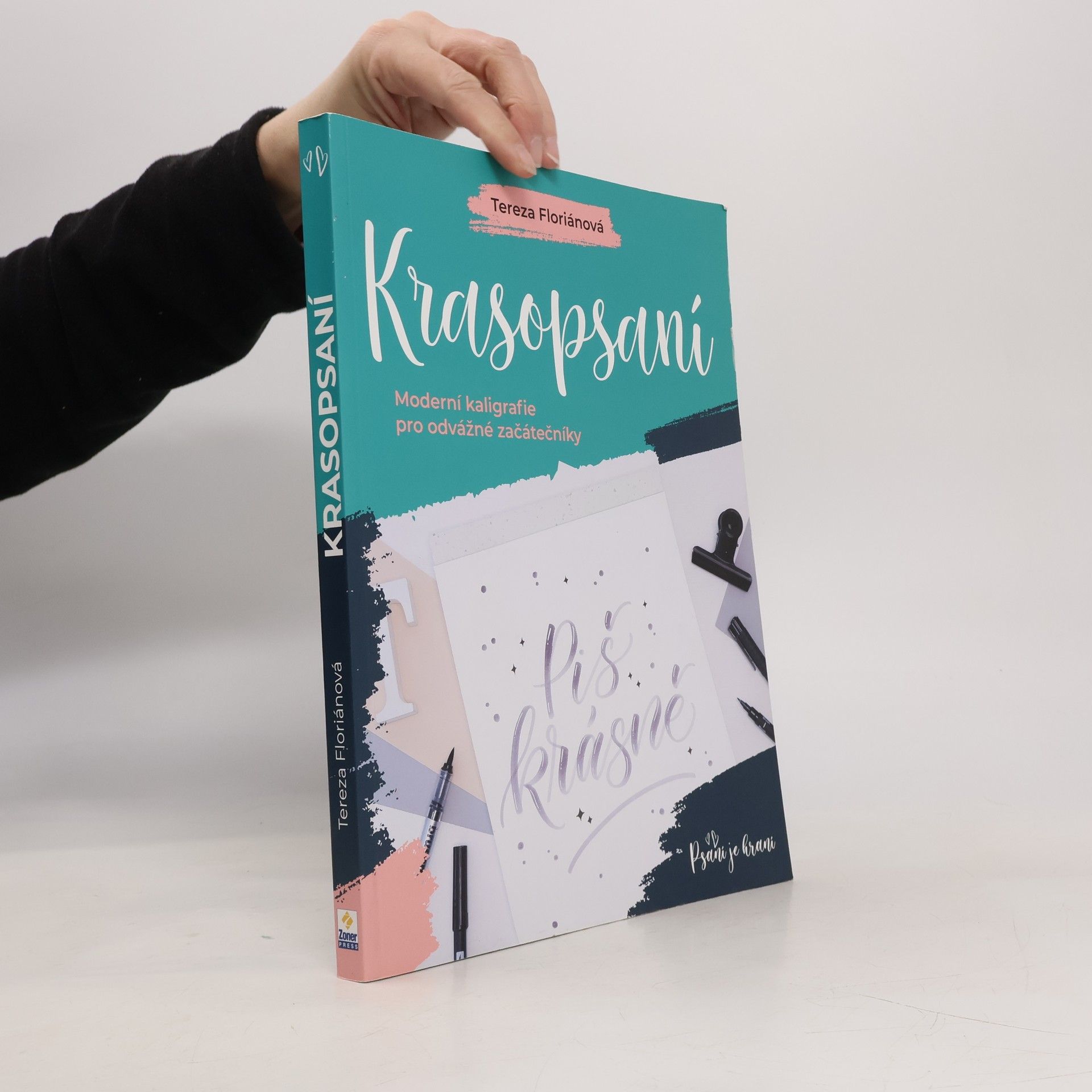 Tereza Floriánová Krasopsaní : moderní kaligrafie pro odvážné začátečníky