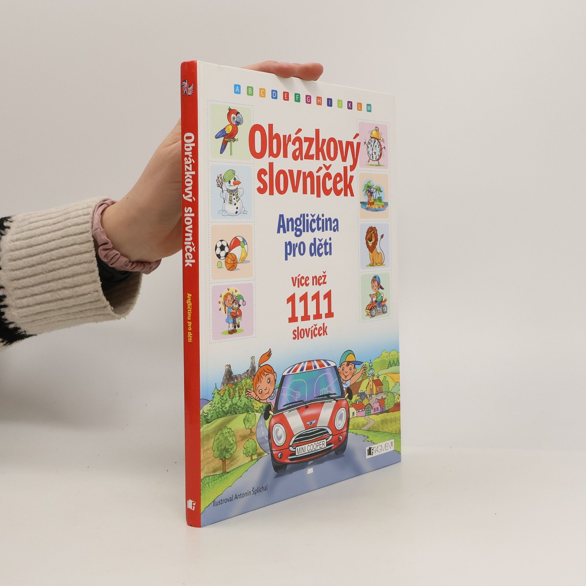 Antonín Šplíchal Obrázkový slovníček: angličtina pro děti: více než 1111 slovíček