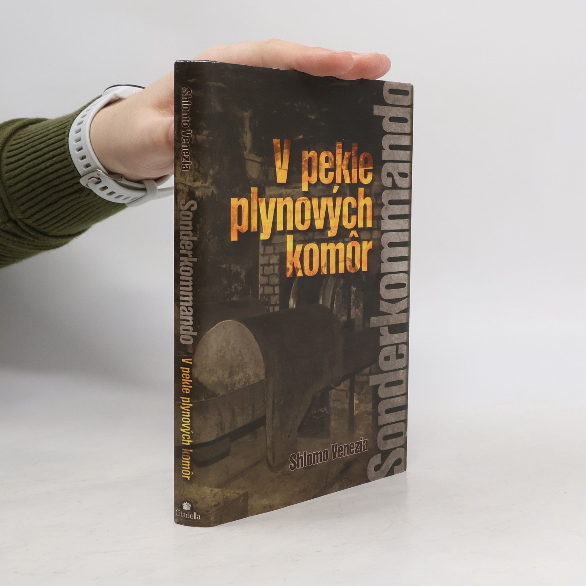 Shlomo Venezia Sonderkommando. V pekle plynových komôr