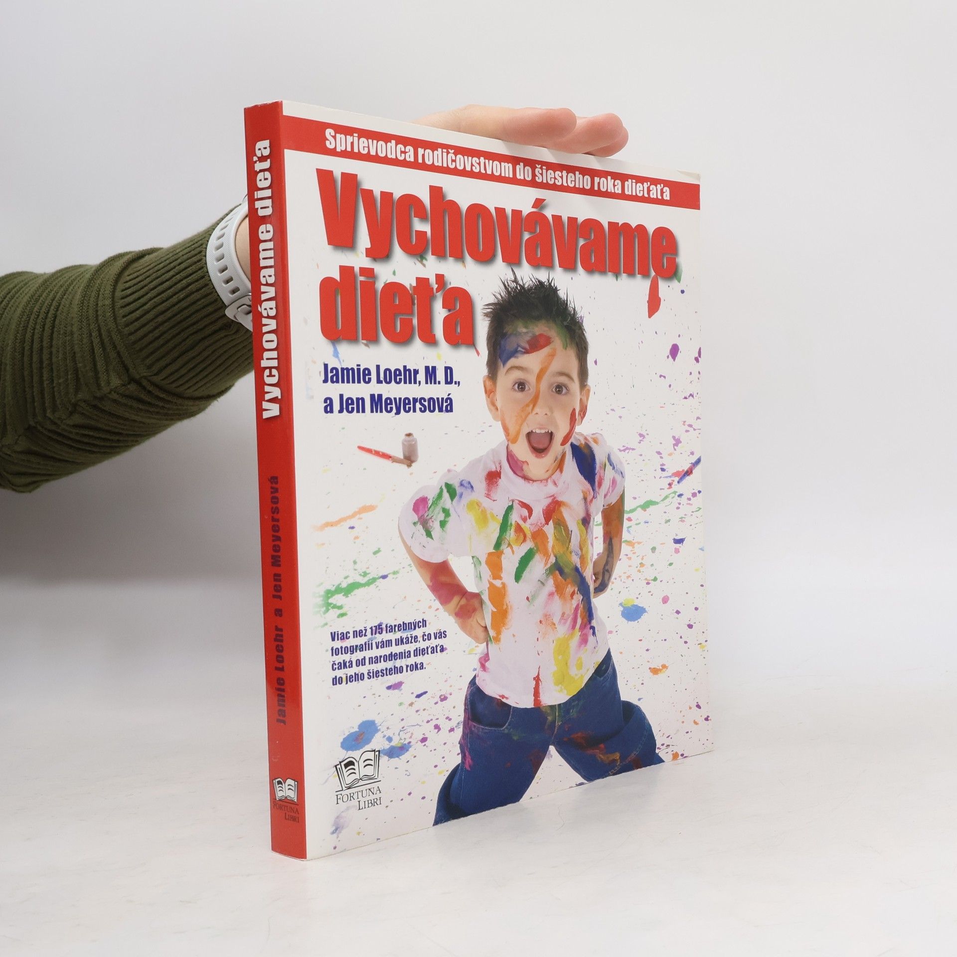 Jamie Loehr Vychovávame dieťa