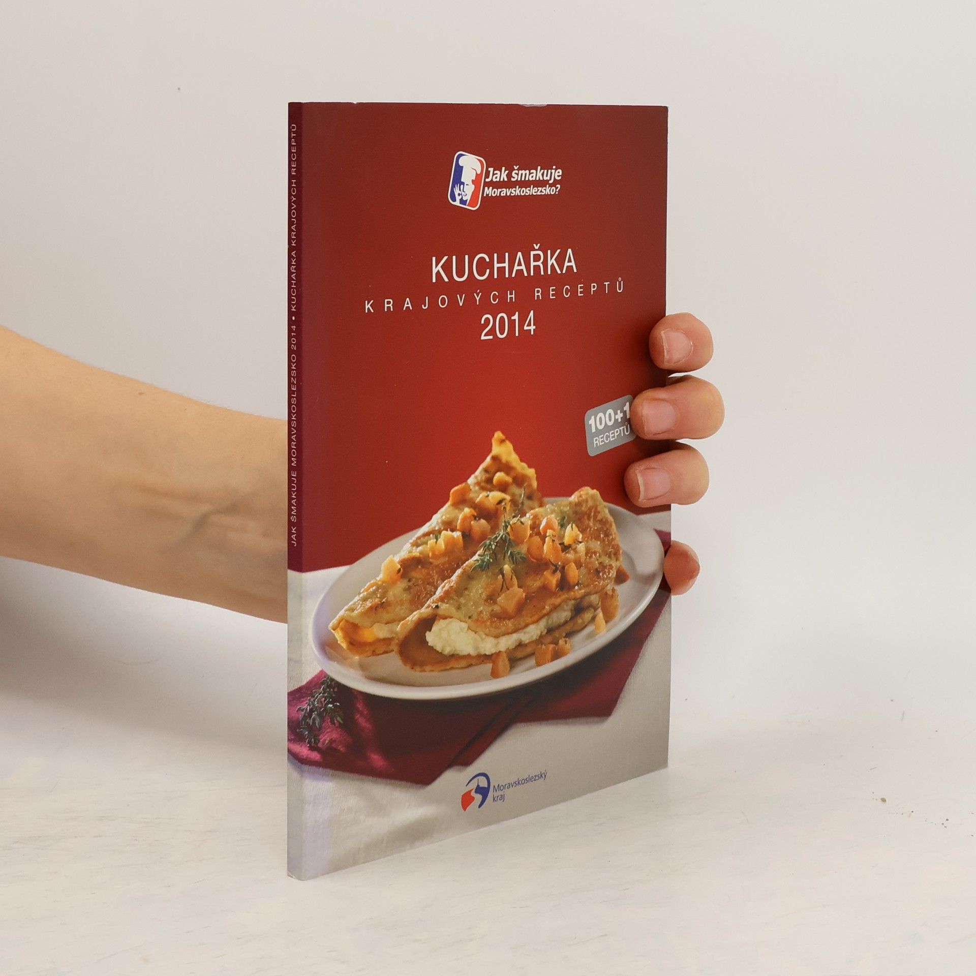Kolektiv autorů Kuchařka krajových receptů 2014 : jak šmakuje Moravskoslezsko?