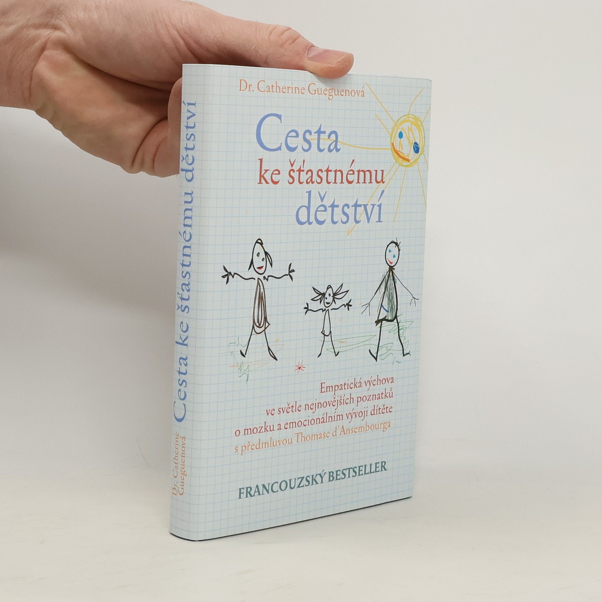 Catherine Gueguen Cesta ke šťastnému dětství