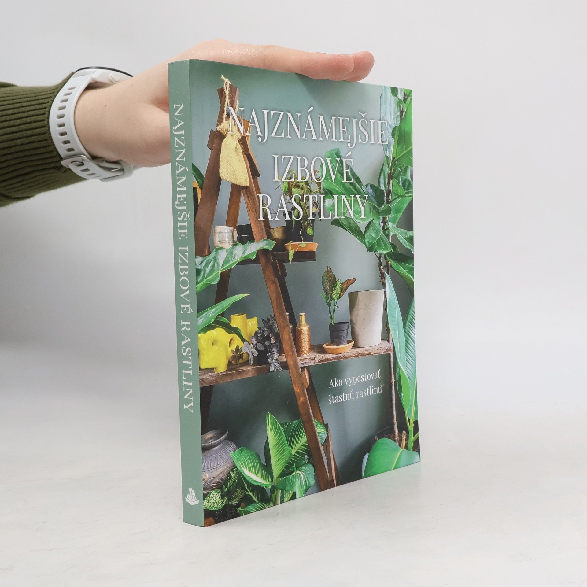 Małgorzata Augustyn Najznámejšie izbové rastliny