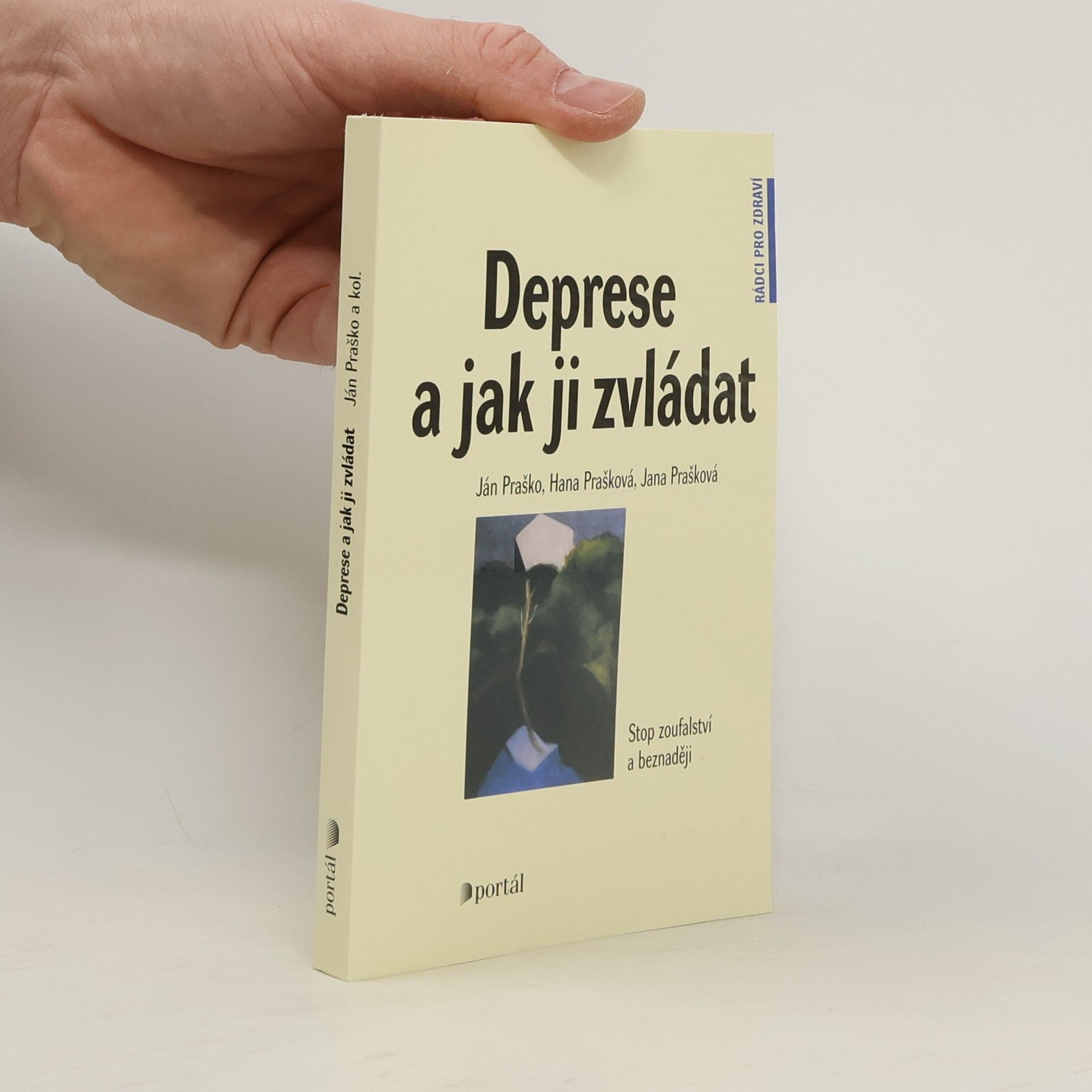 Ján Praško Pavlov Deprese a jak ji zvládat