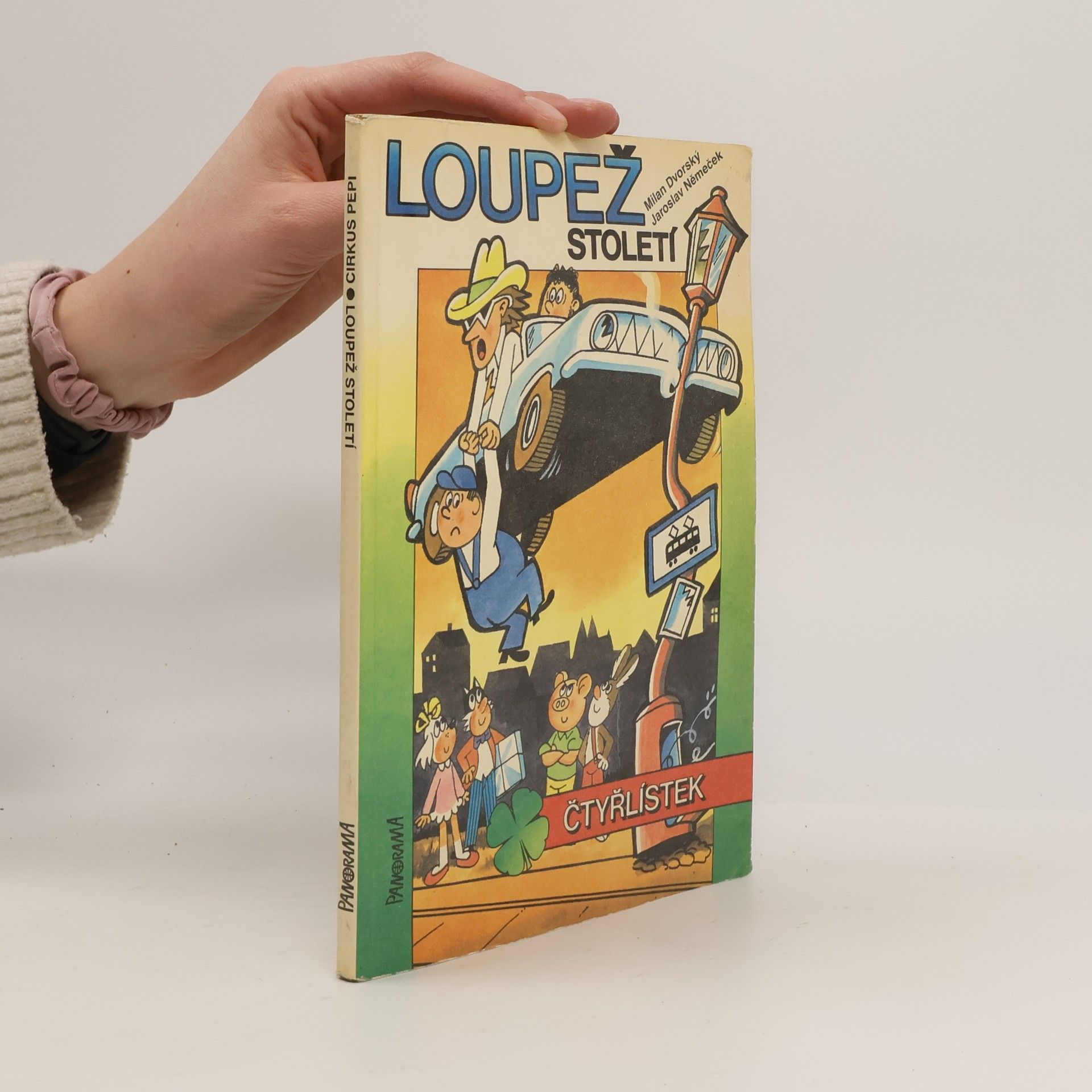 Stanislav Havelka Čtyřlístek. Loupež století