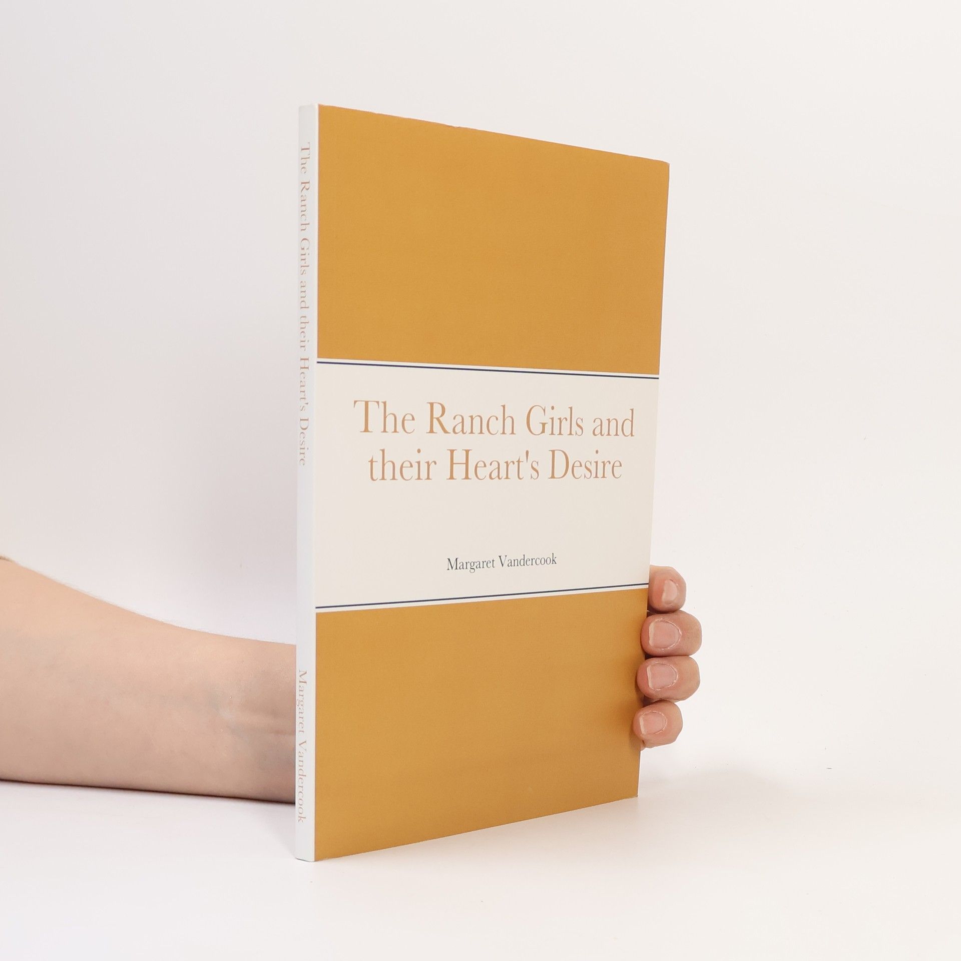 Margaret Vandercook The Ranch Girls and Their Heart's Desire