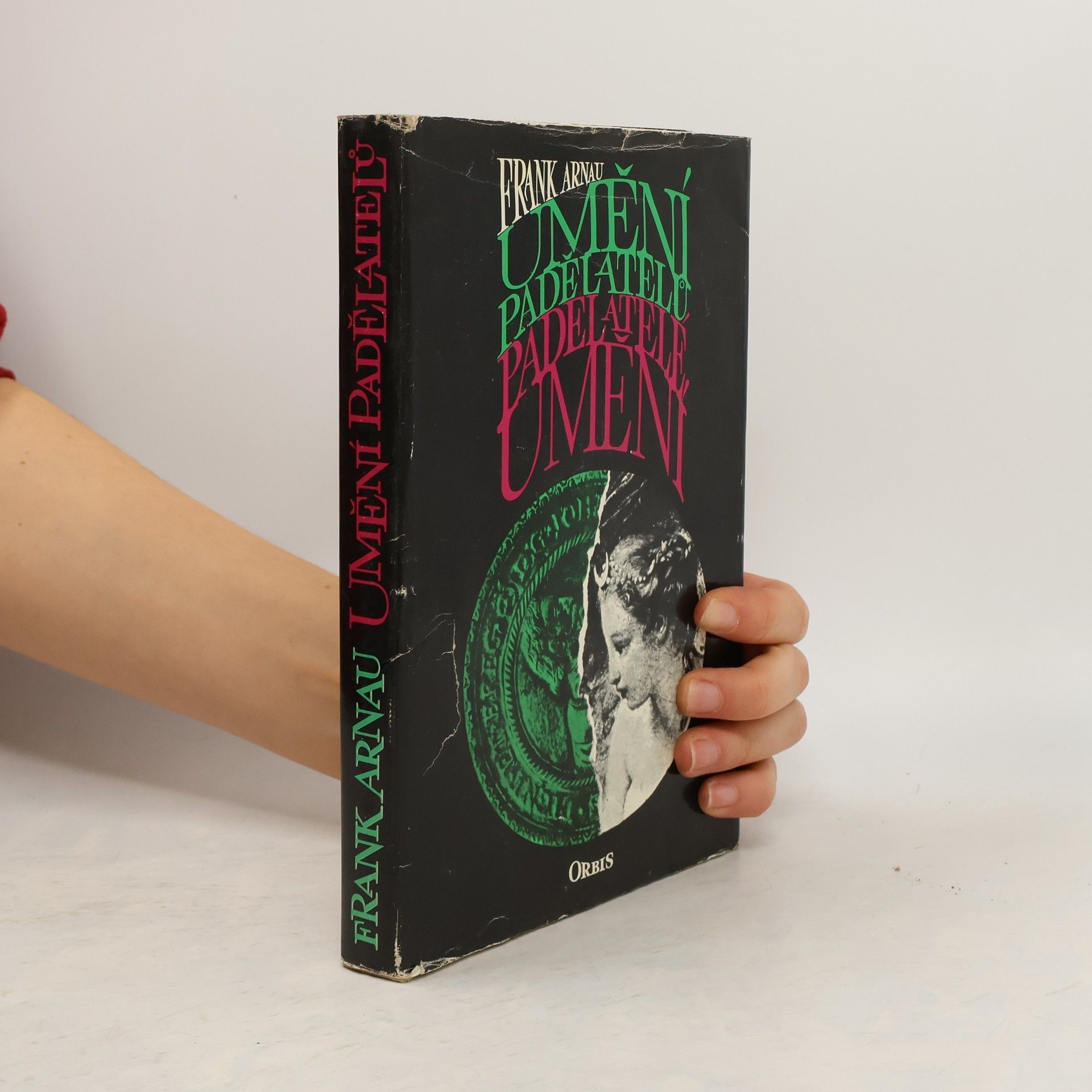 Frank Arnau Umění padělatelů. Padělatelé umění