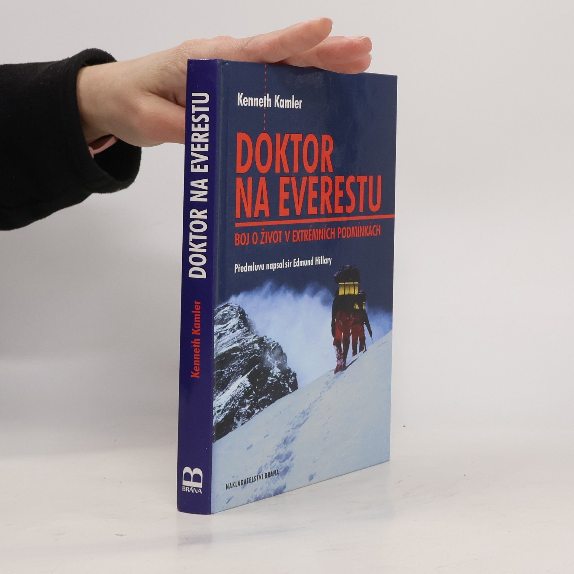 Kenneth Kamler Doktor na Everestu. Boj o život v extrémních podmínkách