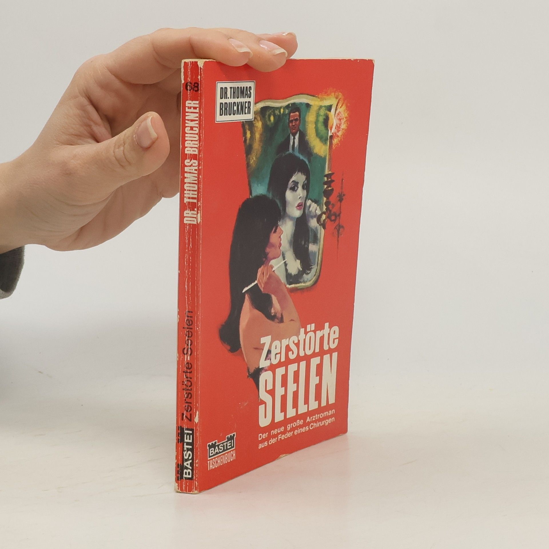 Dr. Thomas Bruckner Zerstörte Seelen