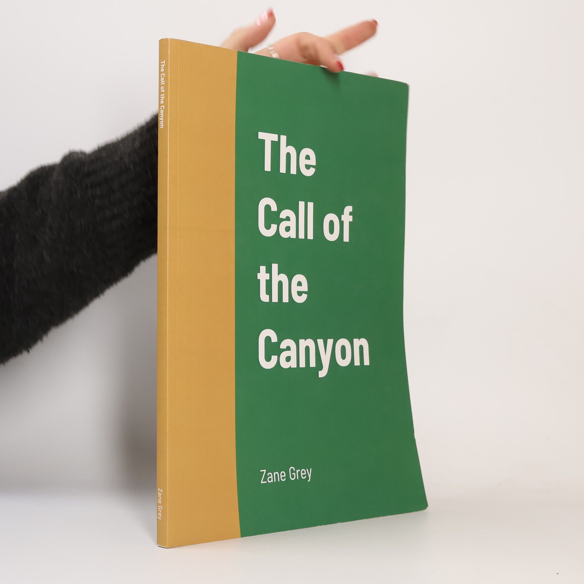 Zane Grey The Call of the Canyon