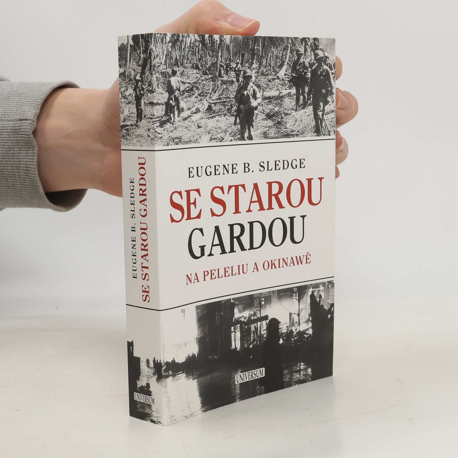 Eugene Sledge Se starou gardou na Peleliu a Okinawě