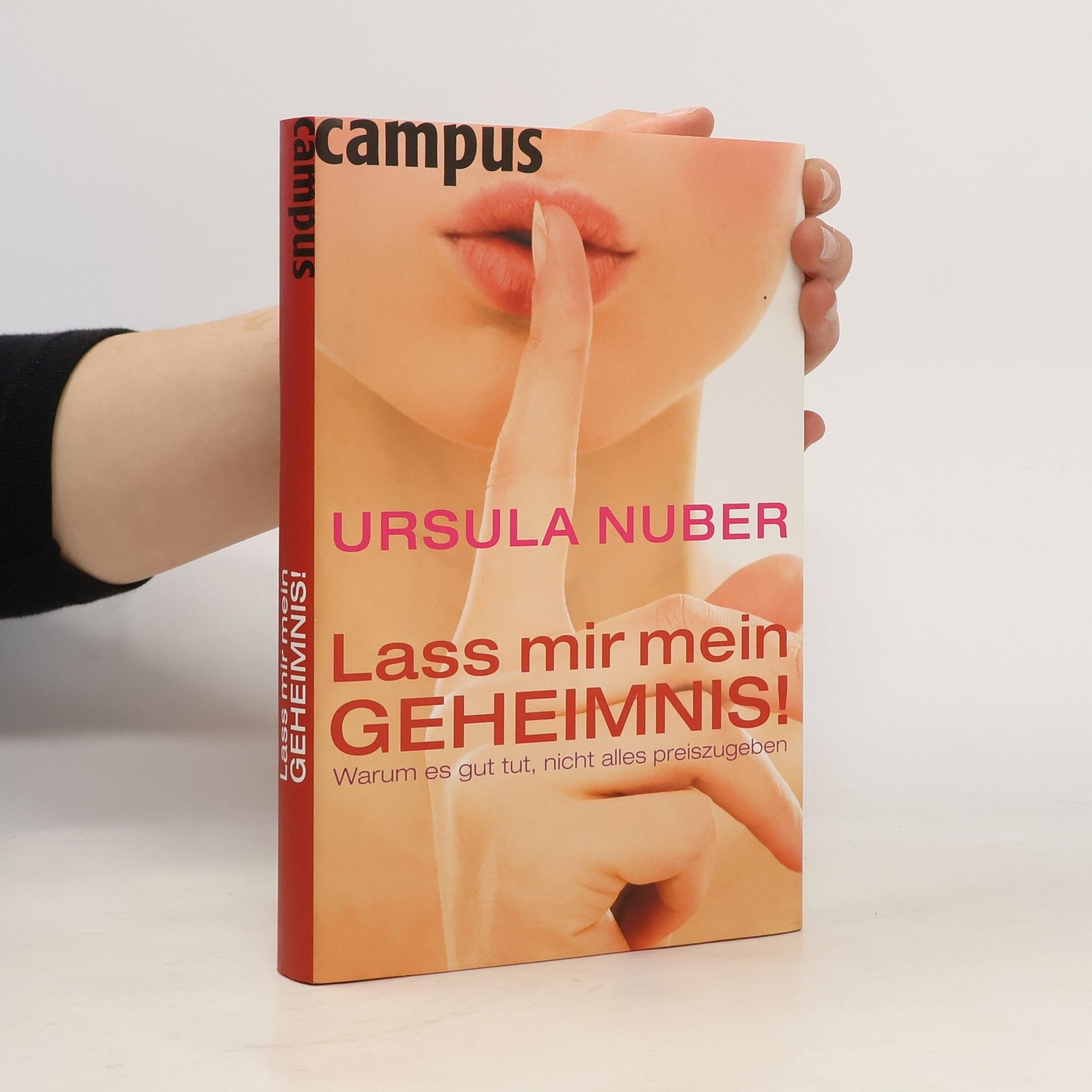 Ursula Nuber Lass mir mein Geheimnis!