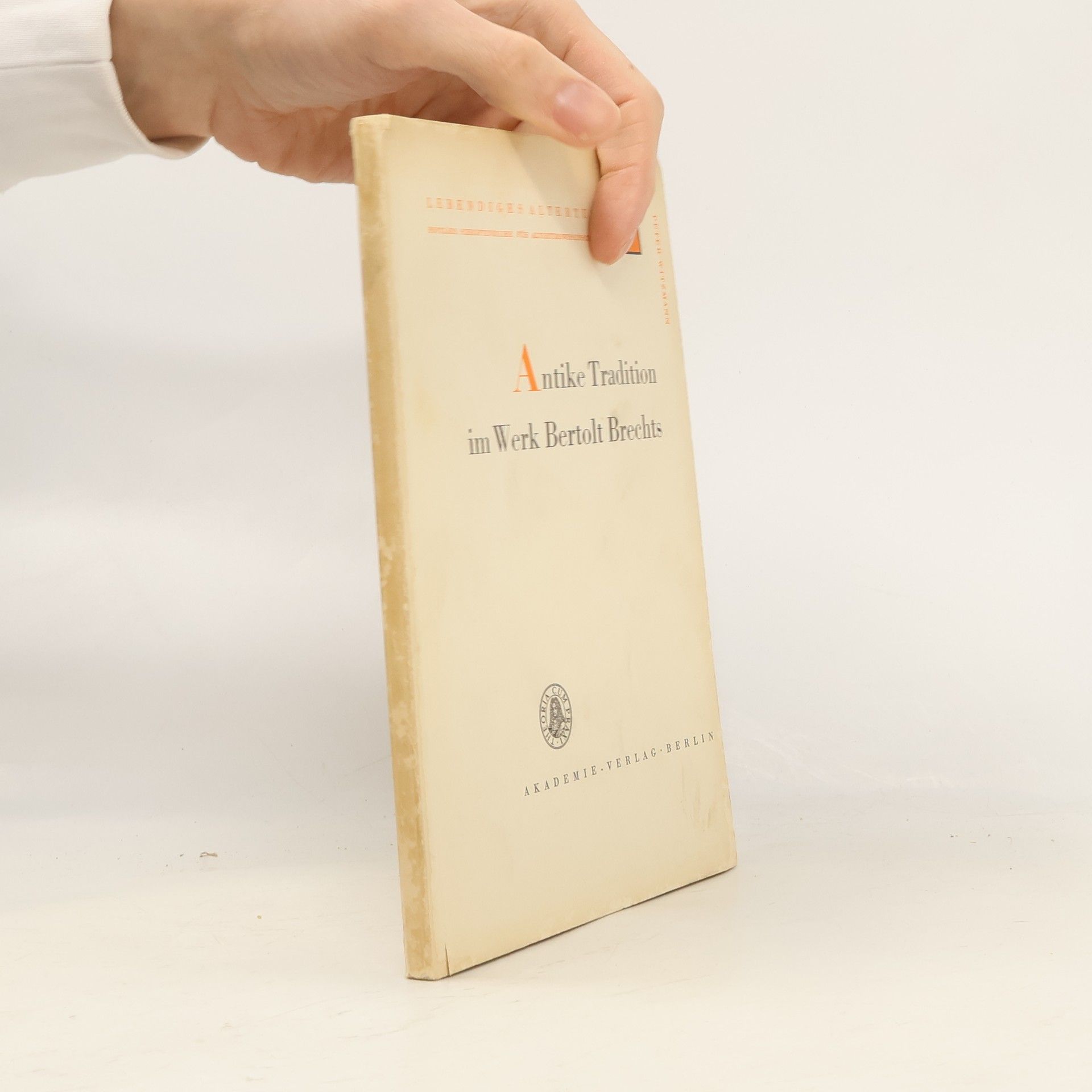 Peter Witzmann Antike Tradition im Werk Bertolt Brechts