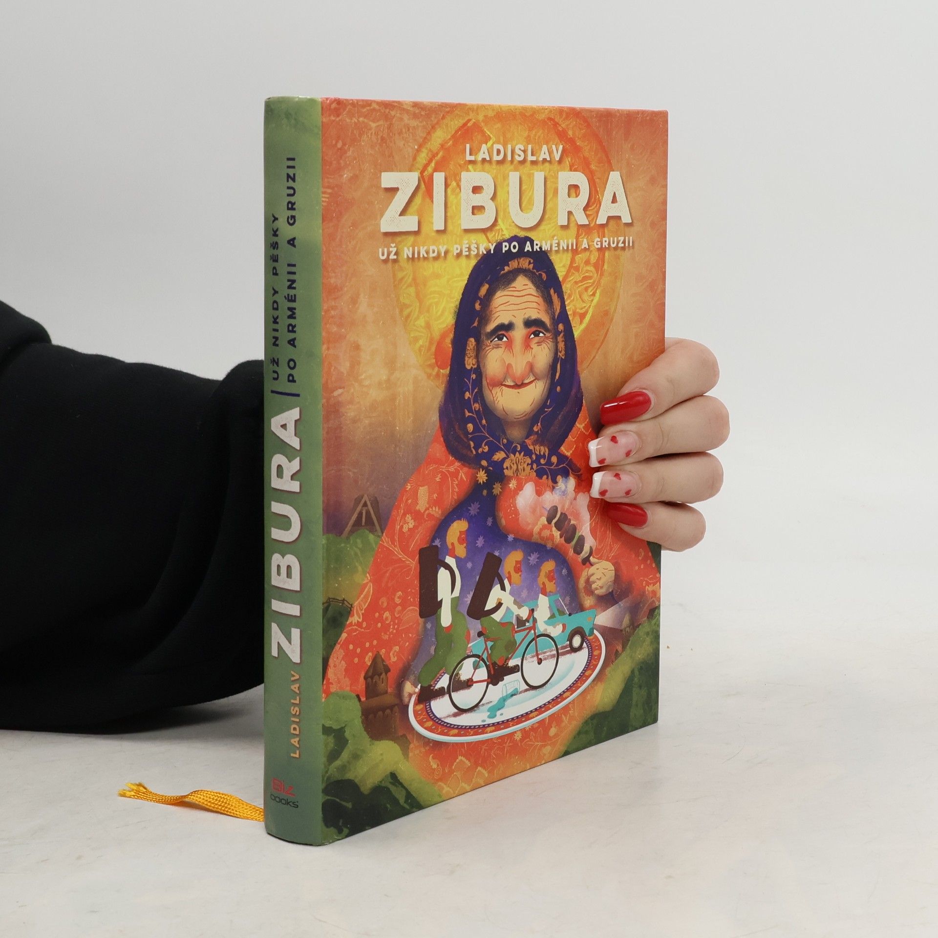 Ladislav Zibura Už nikdy pěšky po Arménii a Gruzii