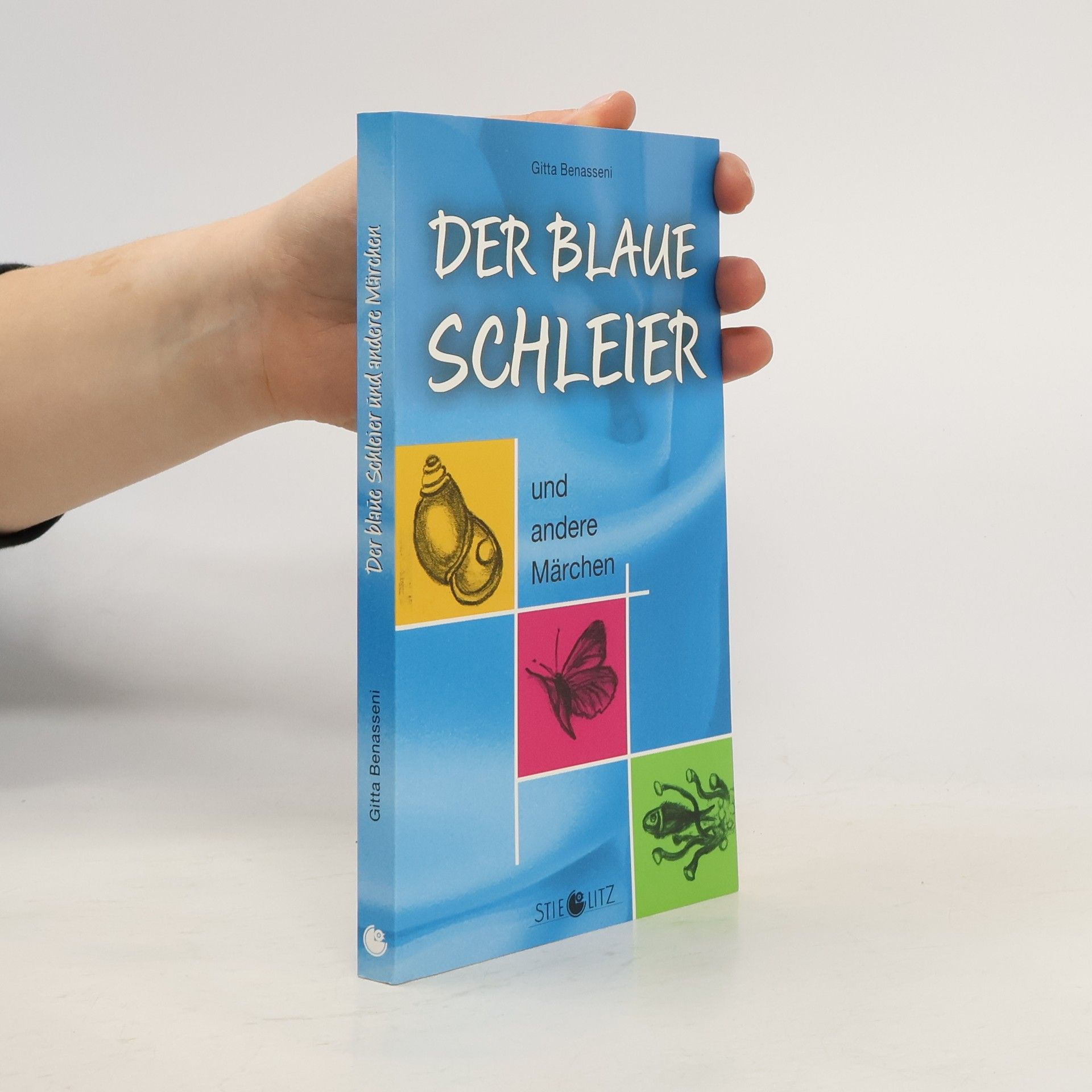 Gitta Benasseni Der blaue Schleier und andere Märchen