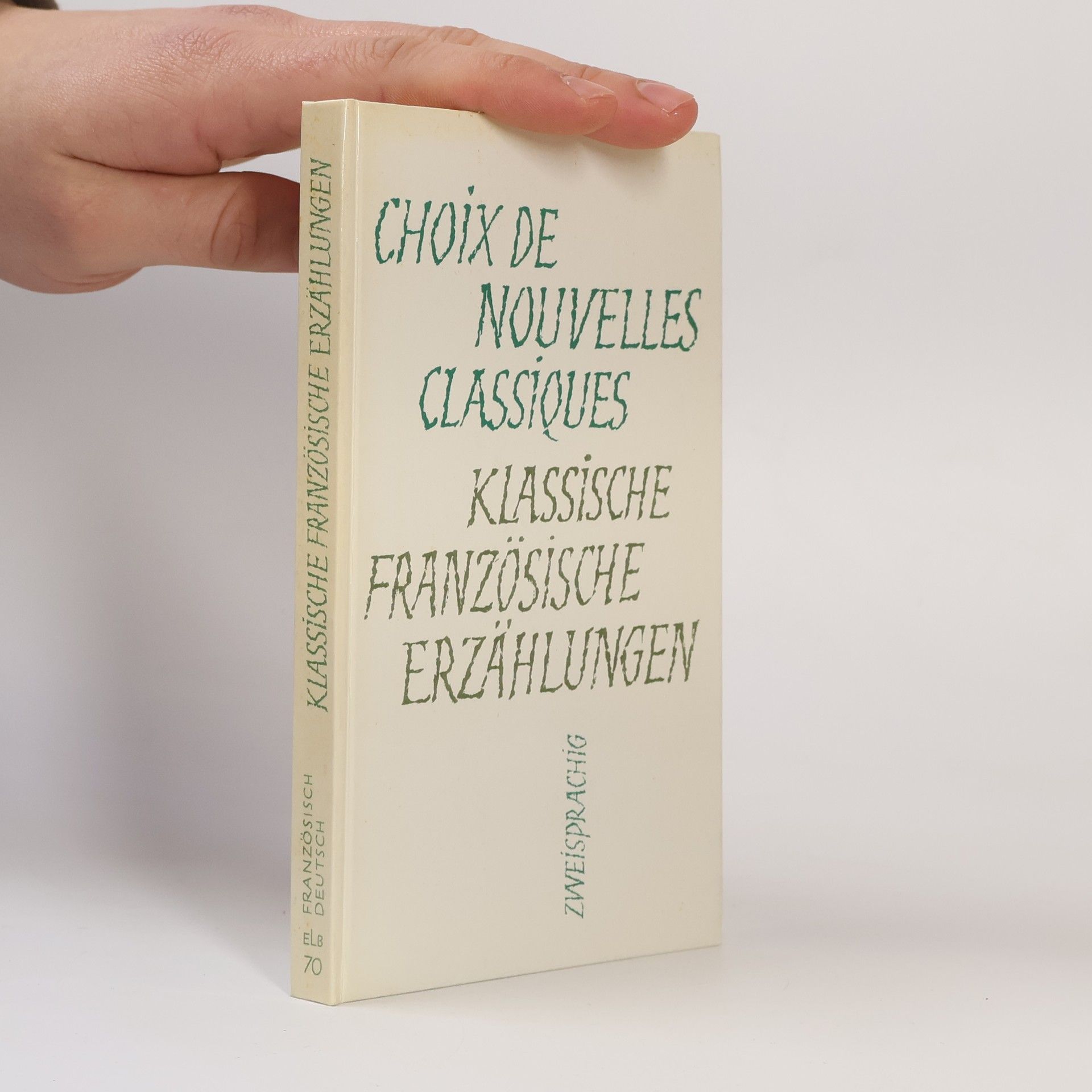 Autorenkollektiv Choix de nouvelles classiques. Klassische französische Erzählungen