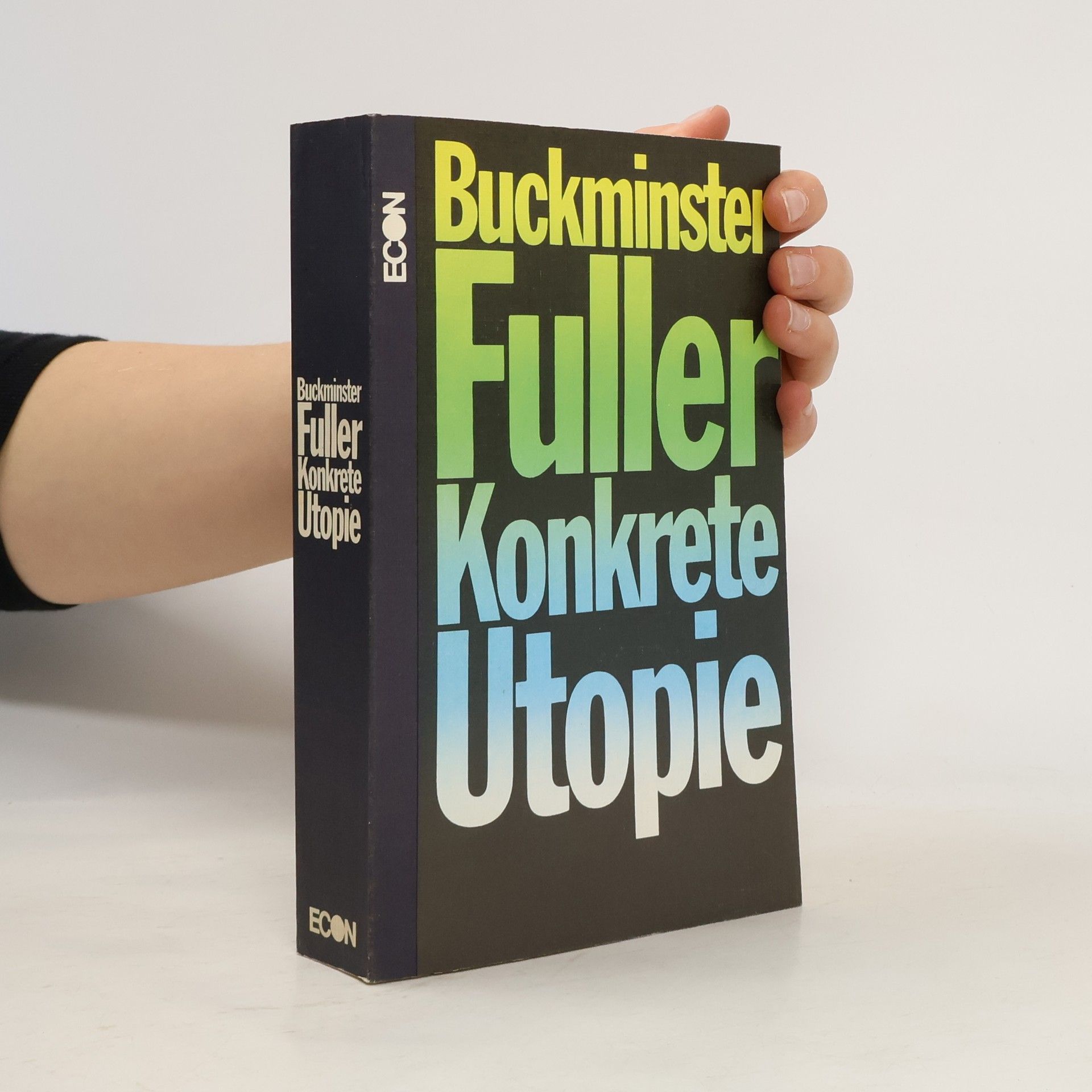 Buckminster Fuller Konkrete Utopie