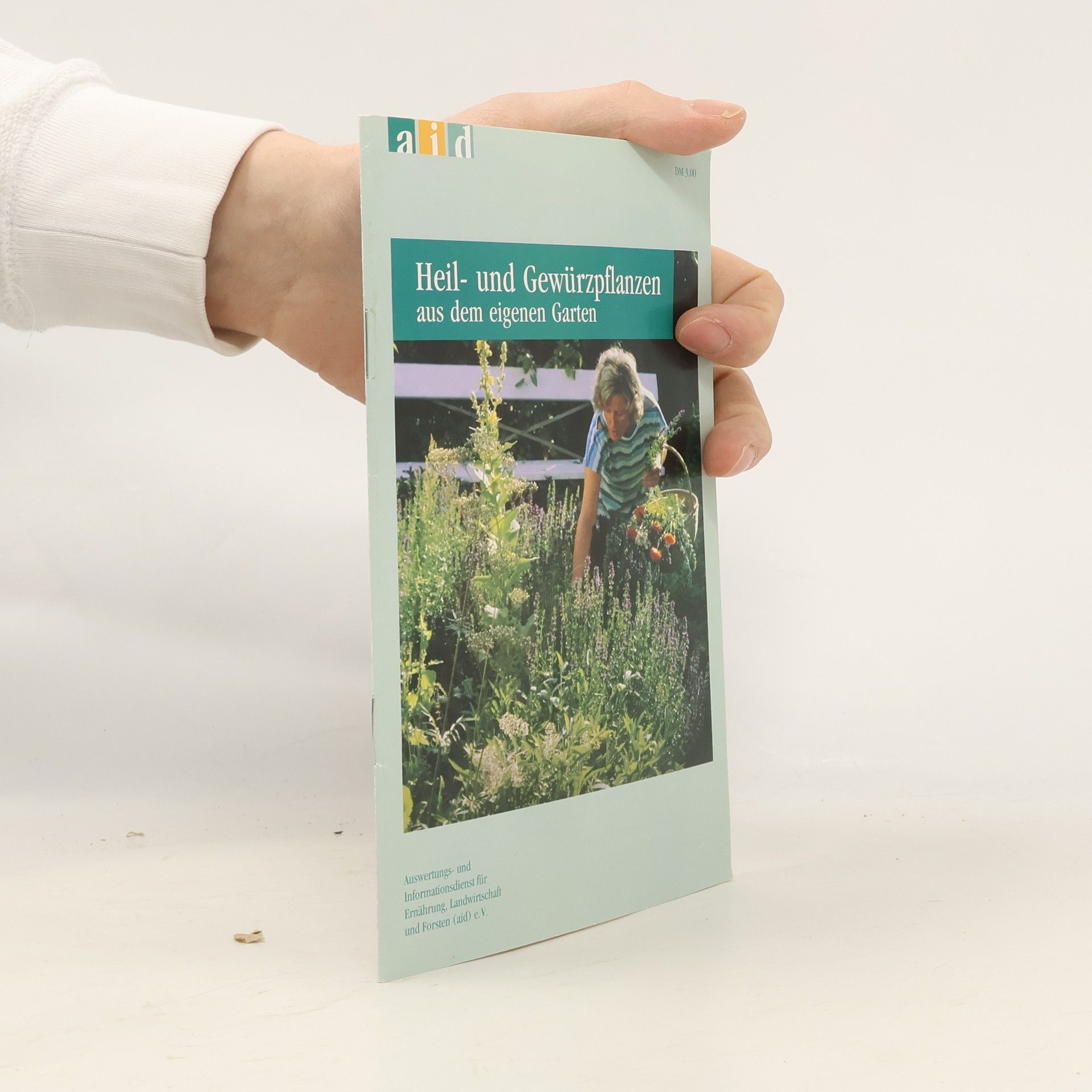 Heil- und Gewürzpflanzen aus dem eigenen Garten