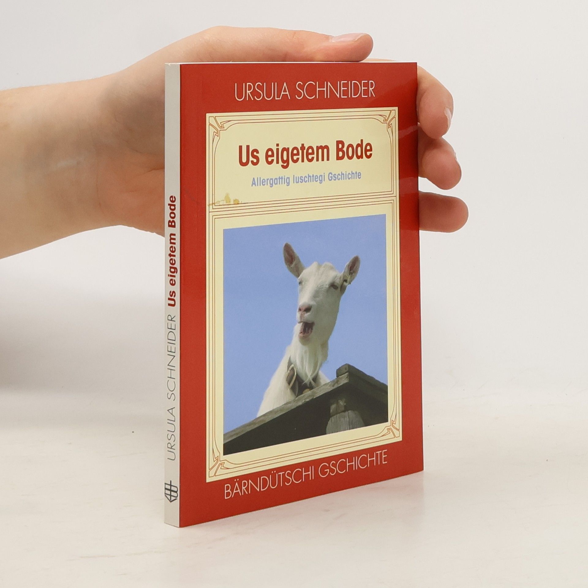 Ursula Schneider Us eigetem Bode