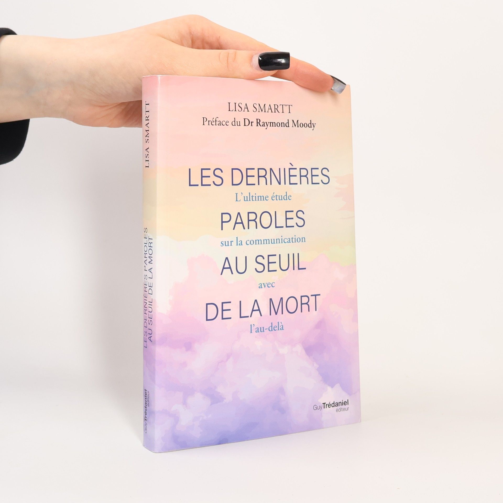 Lisa Smartt Les dernières paroles au seuil de la mort