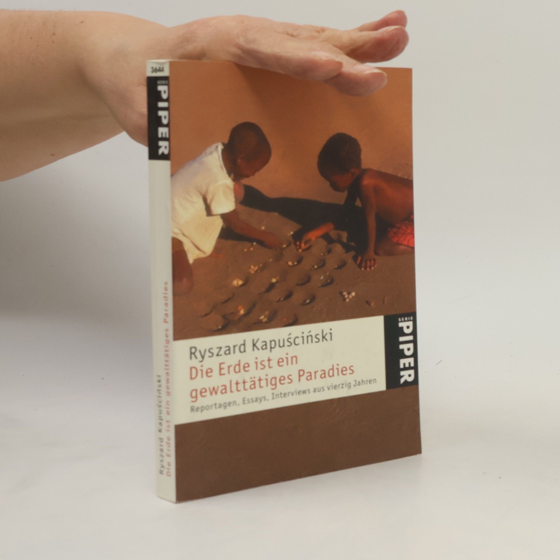 Ryszard Kapuściński Die Erde ist ein gewaltätiges Paradies