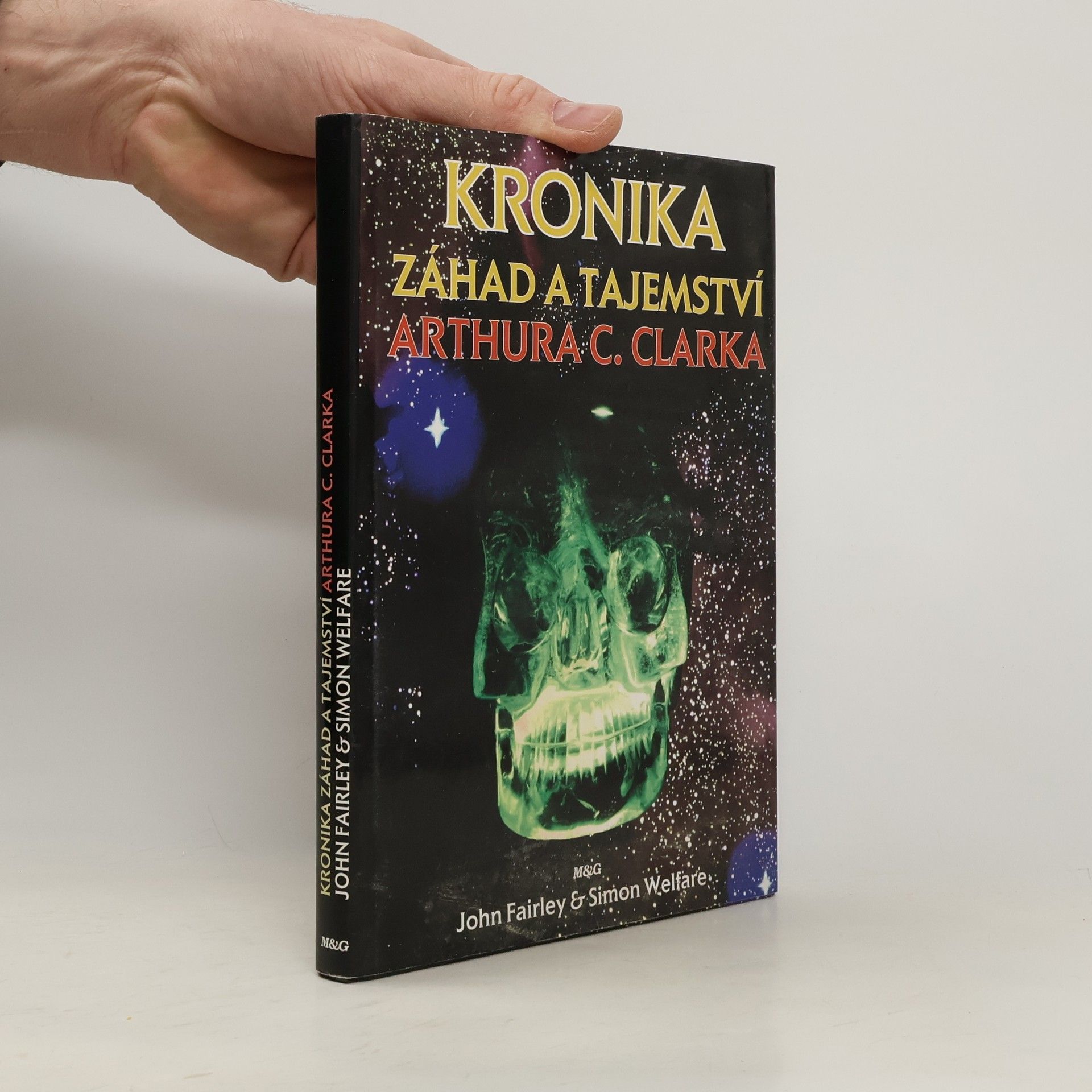 John Fairley Kronika záhad a tajemství Arthura C. Clarka