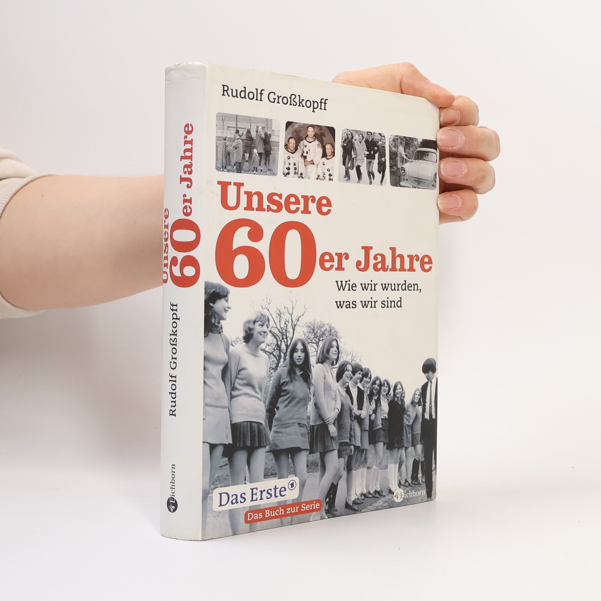 Rudolf Großkopff Unsere 60er Jahre
