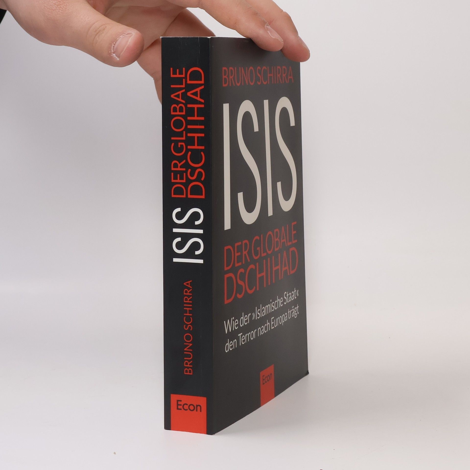 Bruno Schirra ISIS. Der globale Dschihad