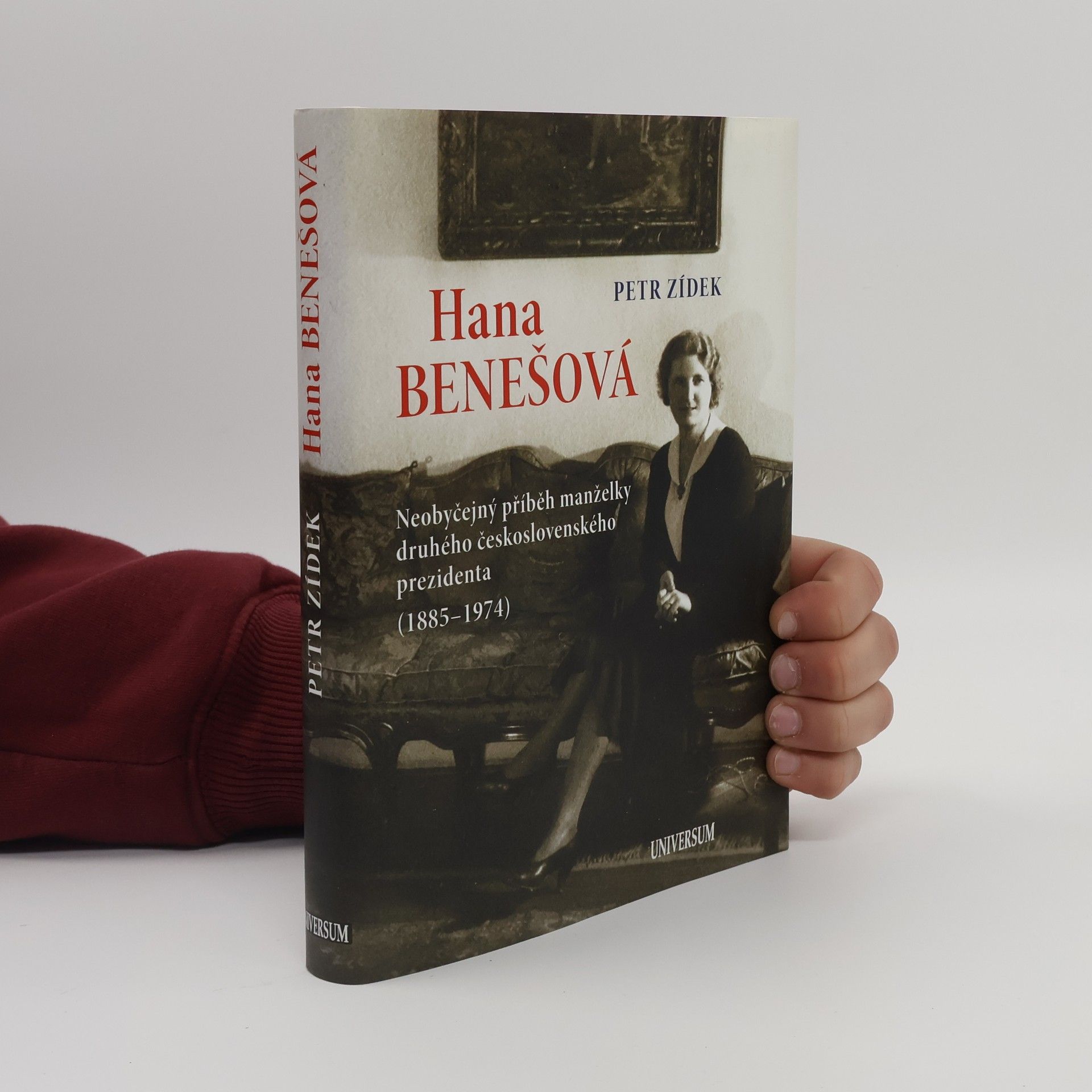 Petr Zídek Hana Benešová. Neobyčejný příběh manželky druhého československého prezidenta (1885-1974)
