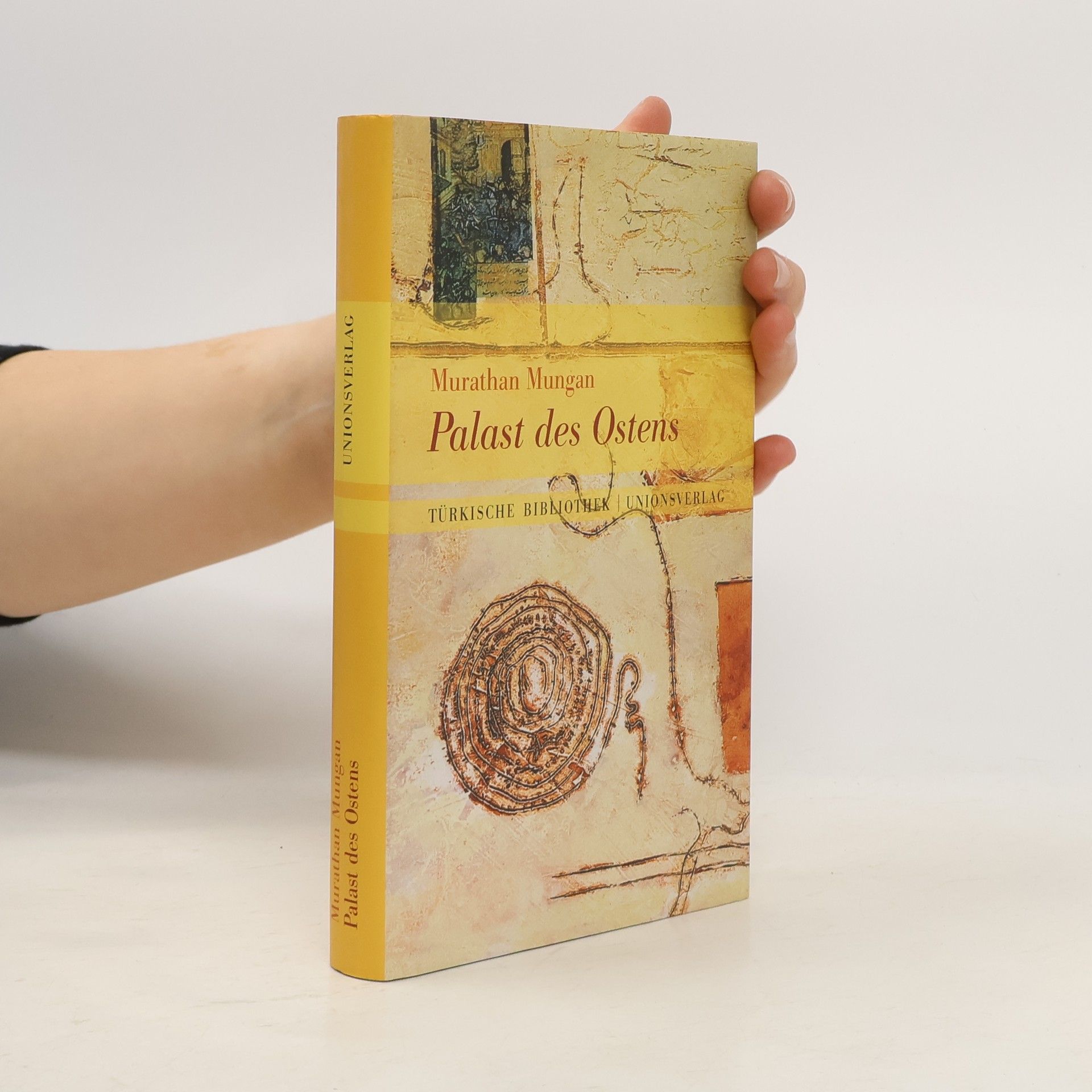 Murathan Mungan Palast des Ostens