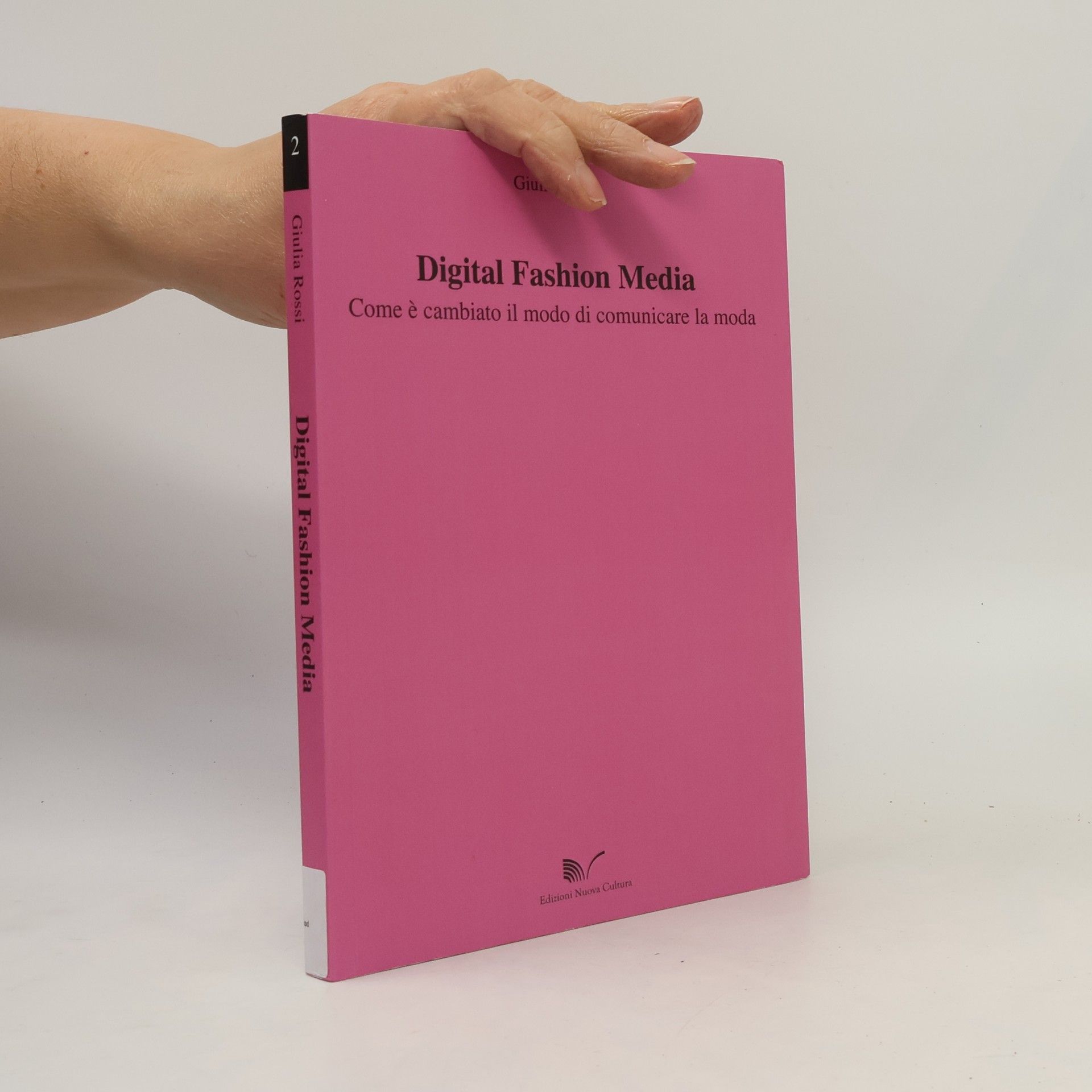 Giulia Rossi Scienze della moda e del costume - 2: Digital Fashion Media