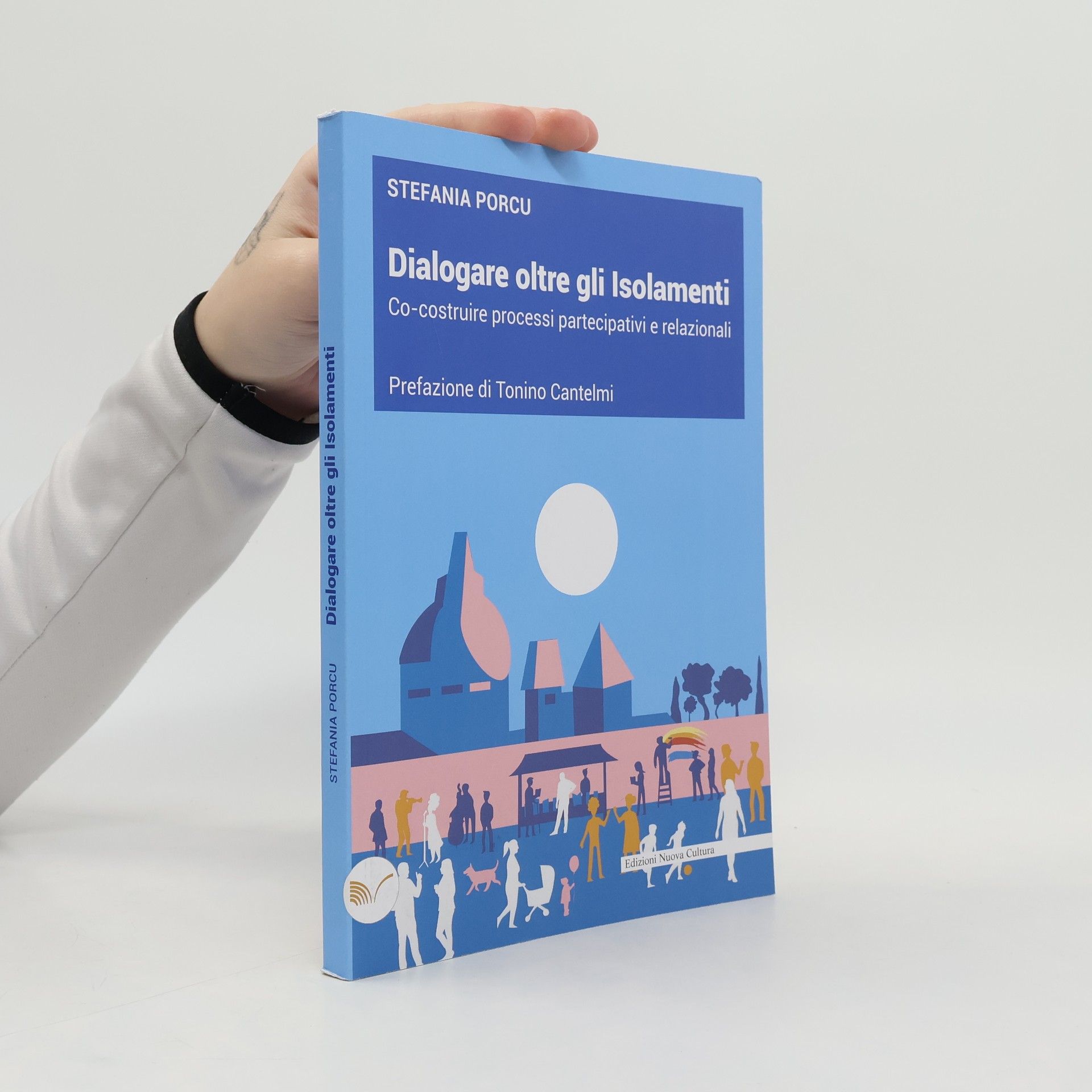 Stefania Porcu Dialogare oltre gli isolamenti