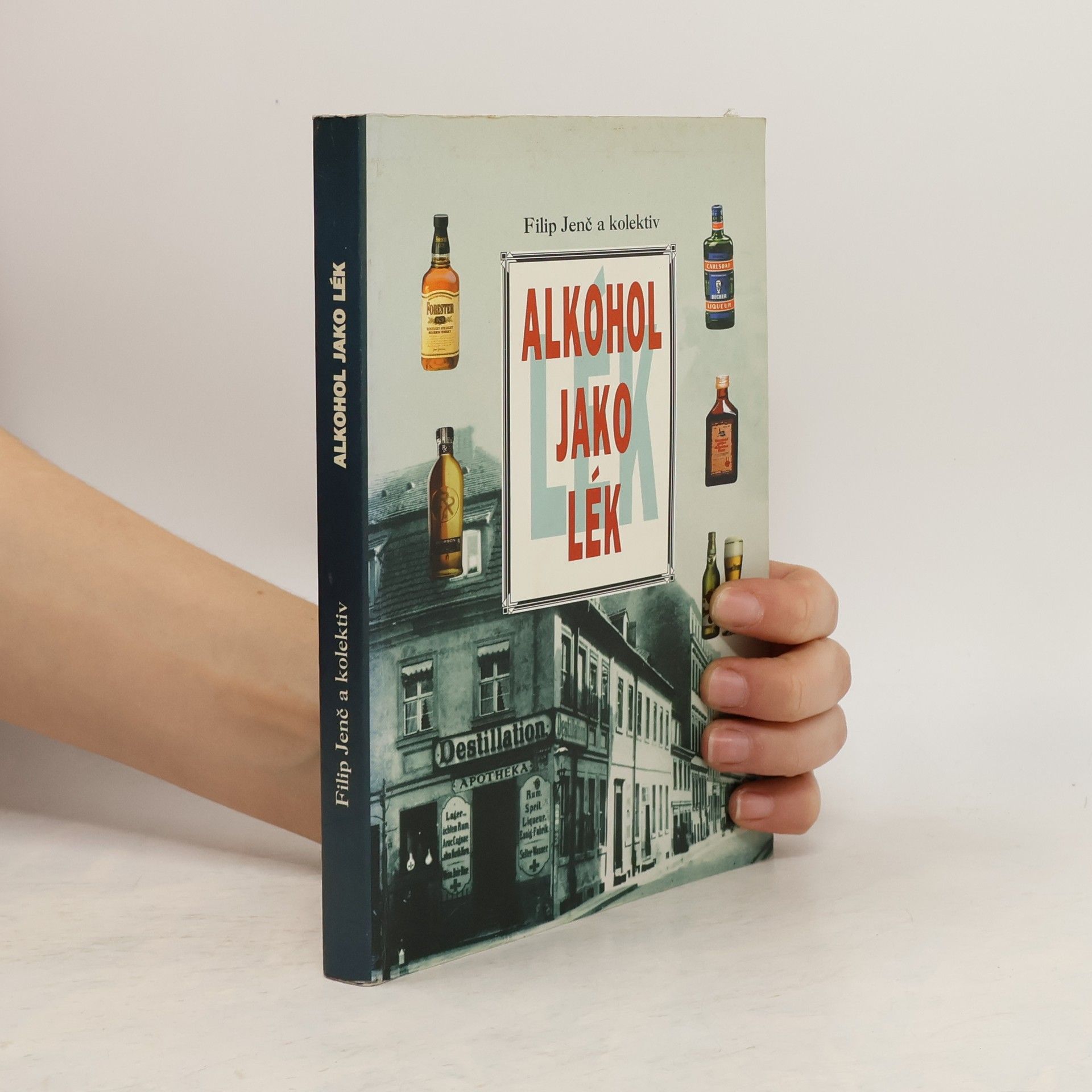 Filip Jenč Alkohol jako lék