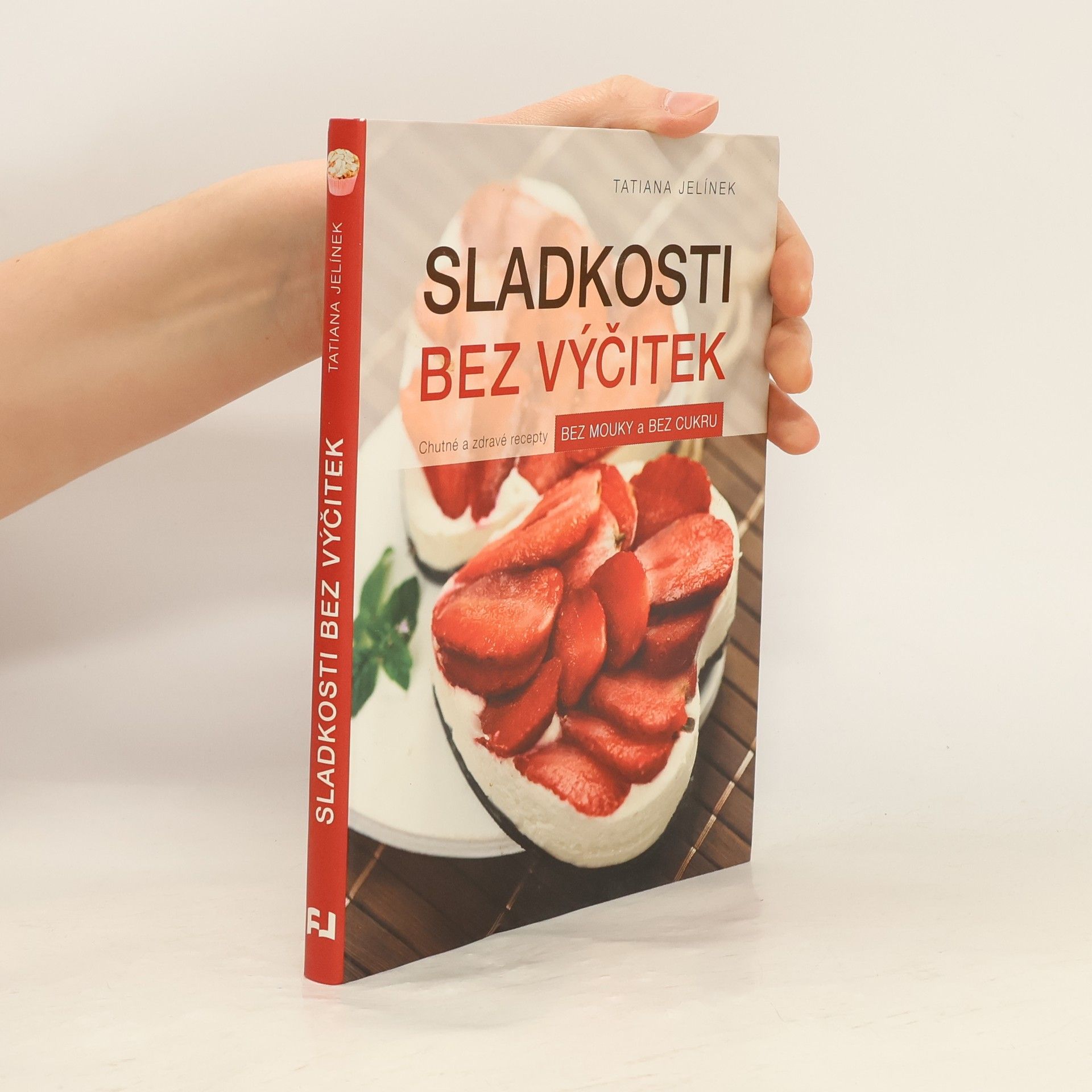 Tatiana Jelínek Sladkosti bez výčitek