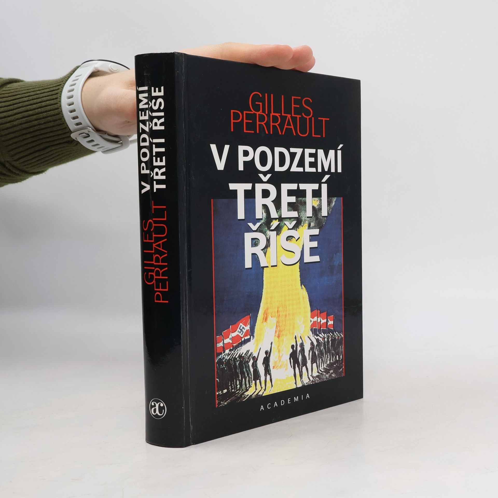 Gilles Perrault V podzemí Třetí říše