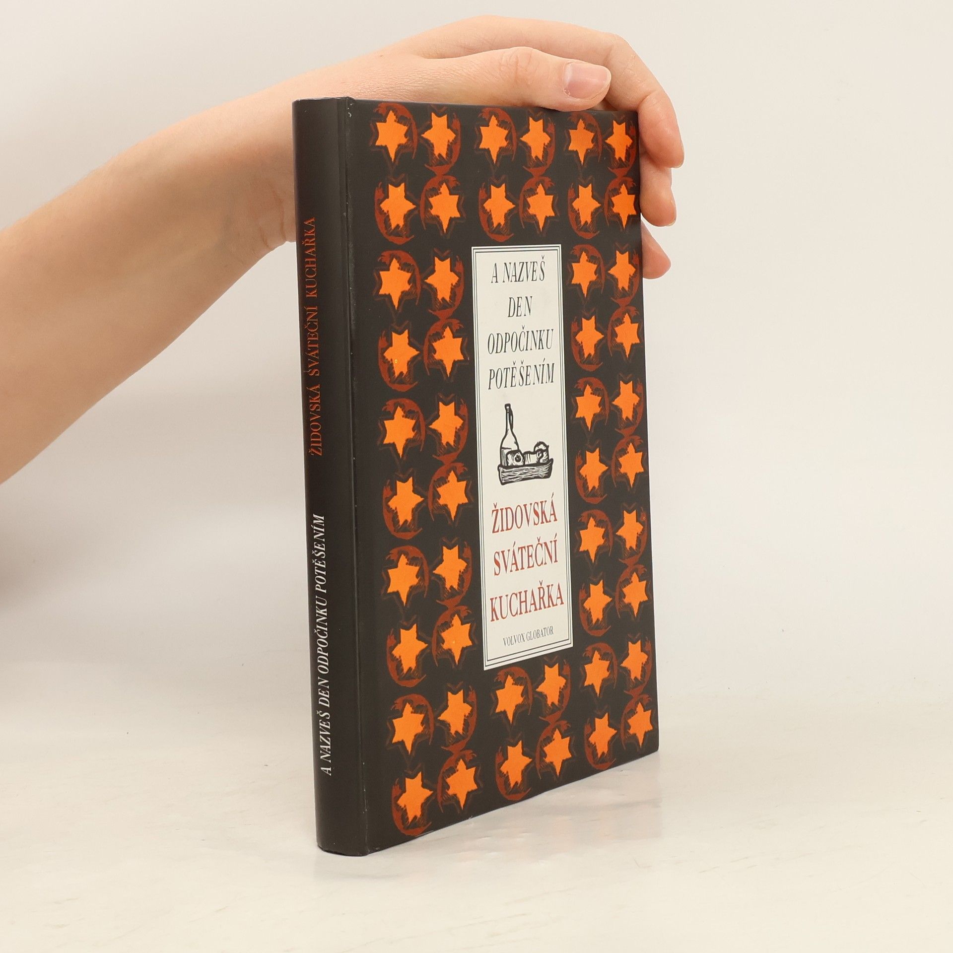 Alena Krekulová A nazveš den odpočinku potěšením. Židovská sváteční kuchařka