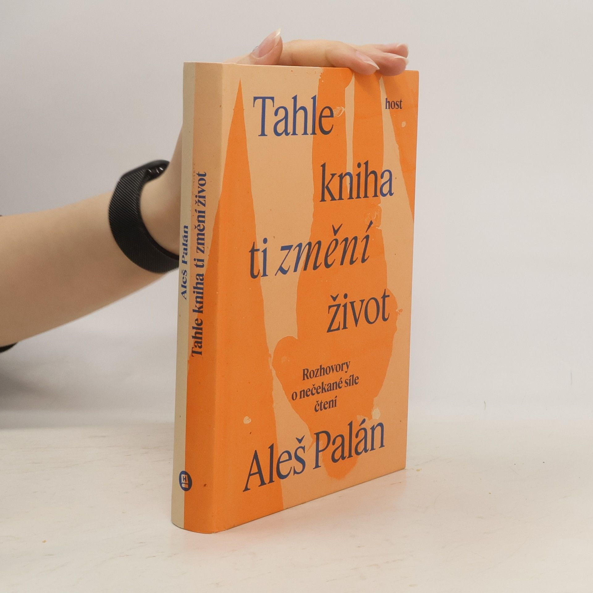 Aleš Palán Tahle kniha ti změní život. Rozhovory o nečekané síle čtení