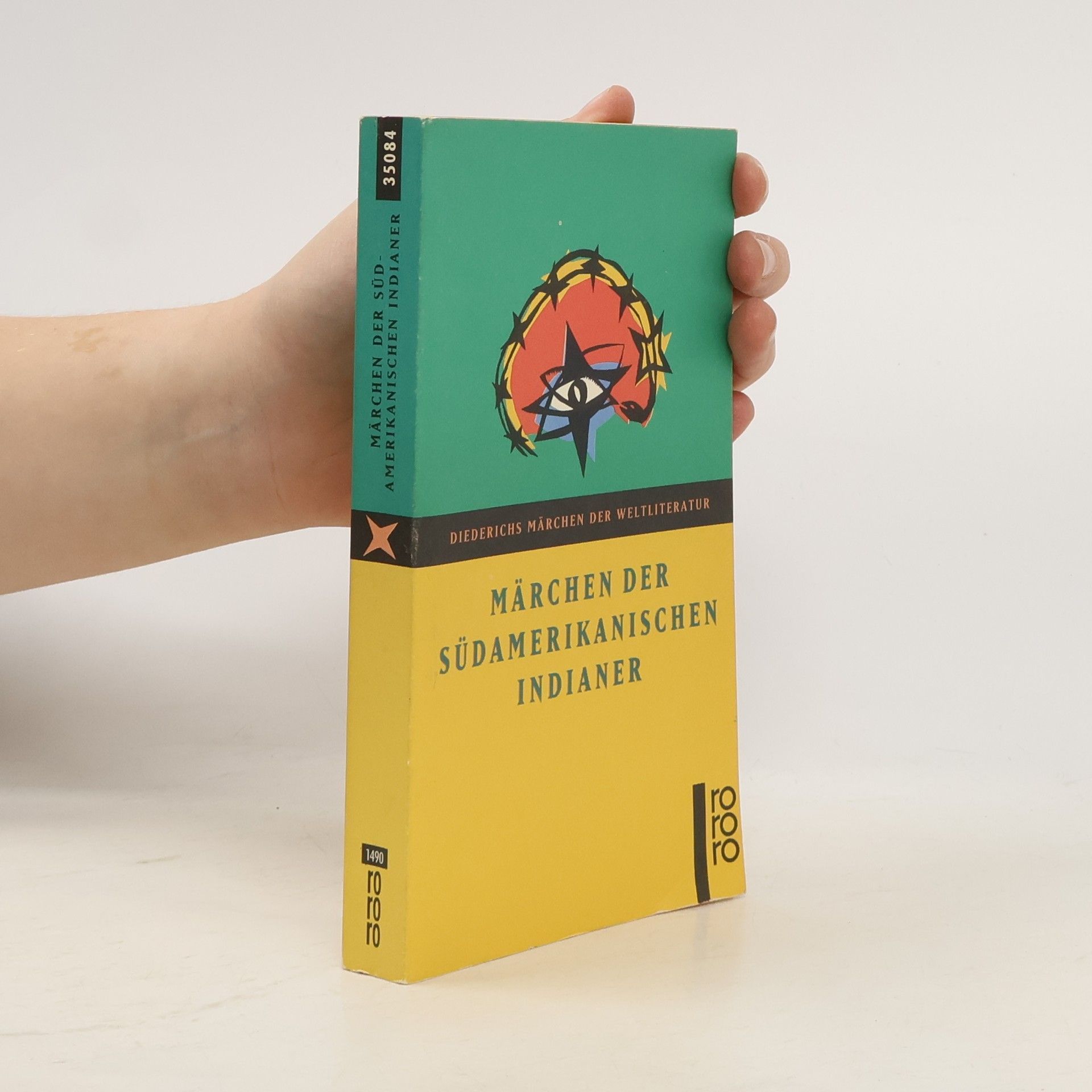 Felix Karlinger Diederichs Märchen der Weltliteratur: Märchen der südamerikanischen Indianer