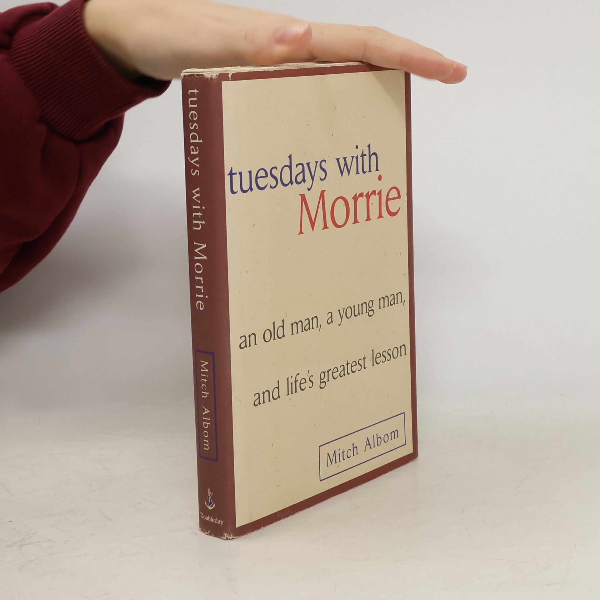 Mitch Albom Tuesdays with Morrie. An old man, a young man, and life's greatest lesson