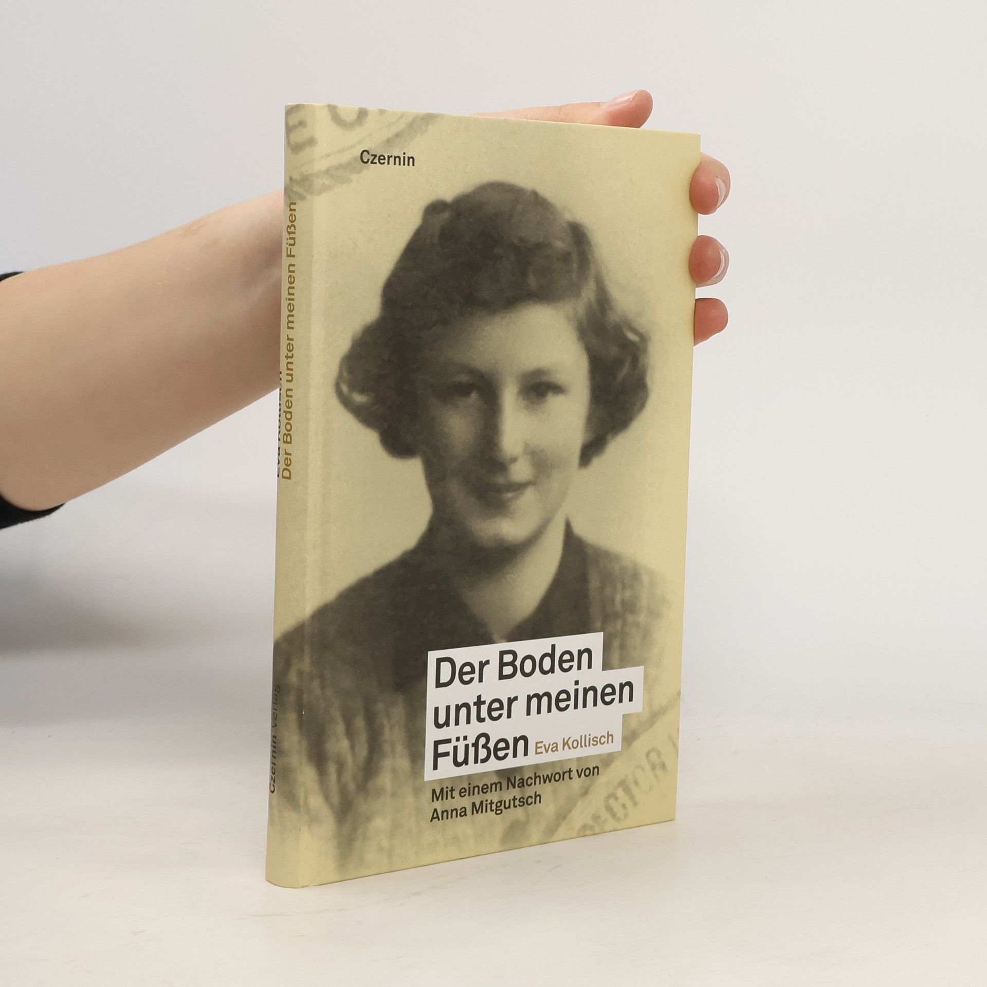 Eva Kollisch Der Boden unter meinen Füssen