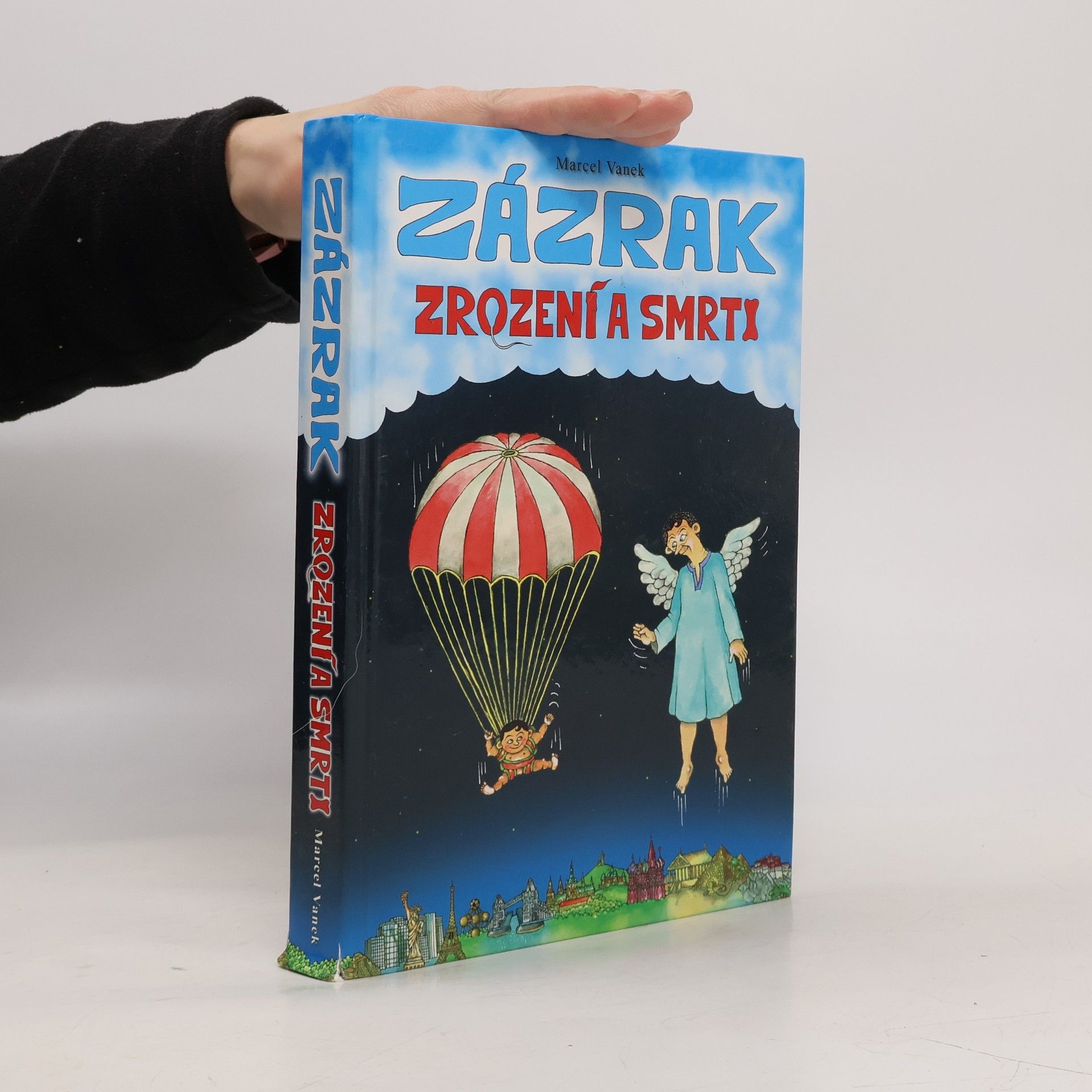 Marcel Vanek Zázrak zrození a smrti