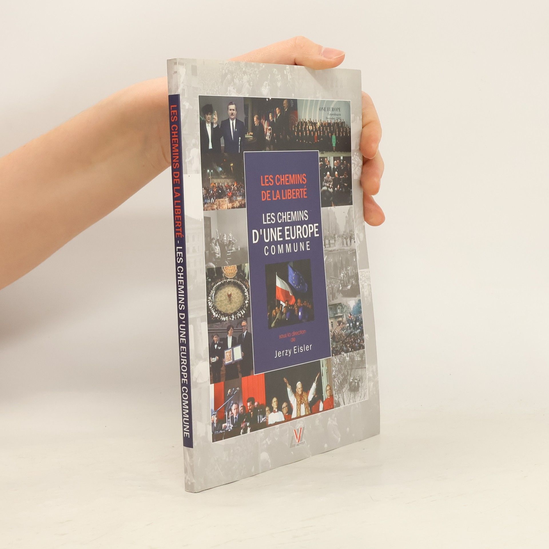 Les Chemins de la Liberté - Les Chemins d'une Europe Commune