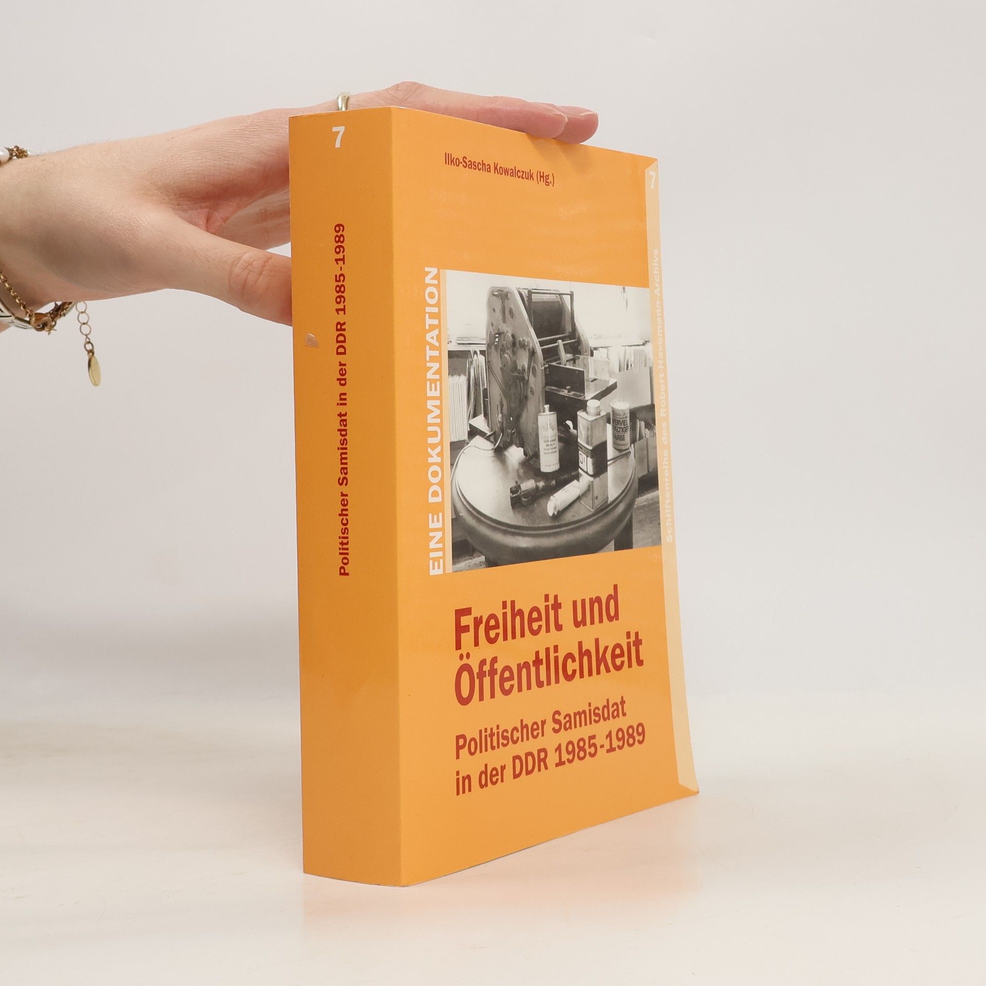 Ilko-Sascha Kowalczuk Freiheit und Öffentlichkeit : politischer Samisdat in der DDR 1985-1989