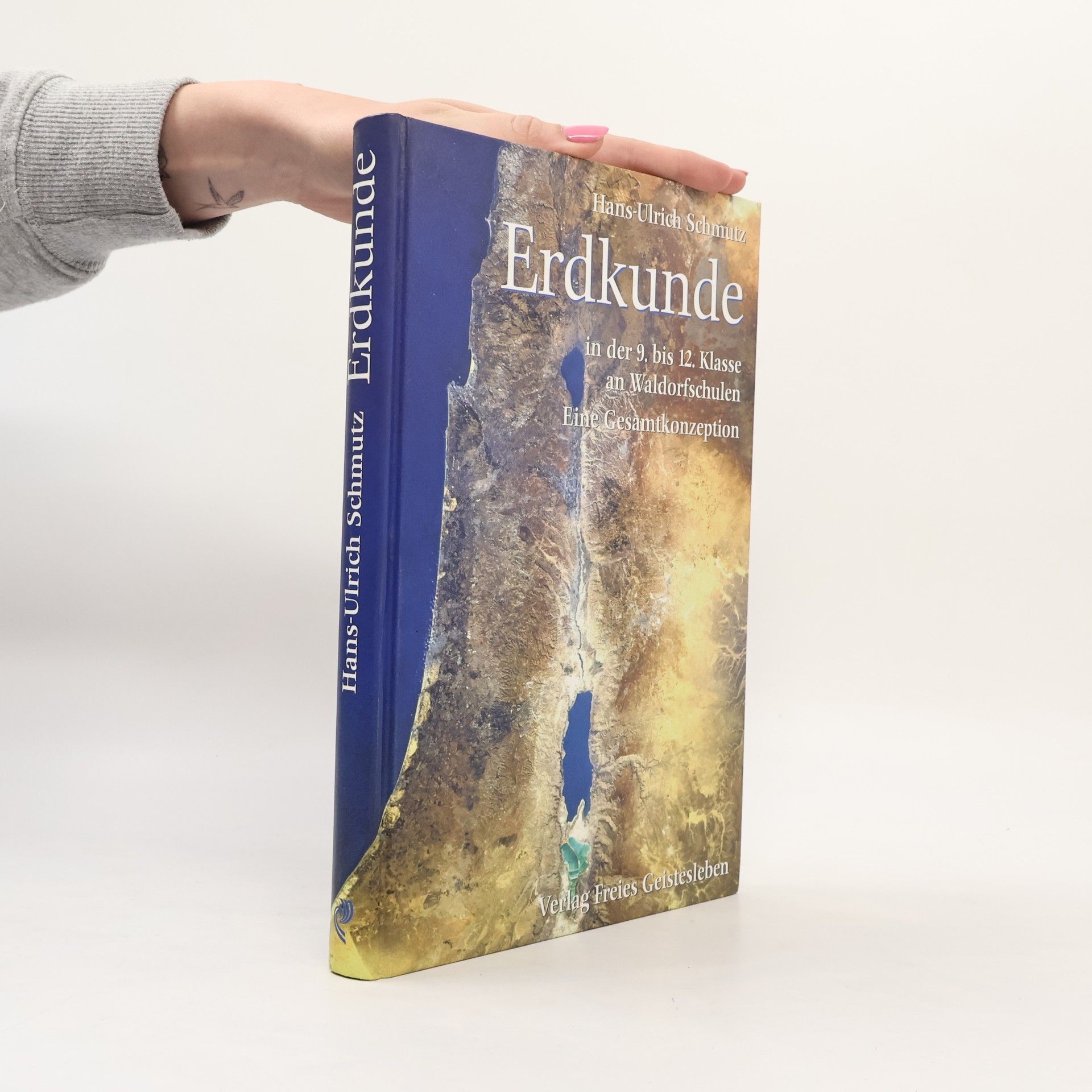 Hans Ulrich Schmutz Erdkunde in der 9. bis 12. Klasse an Waldorfschulen