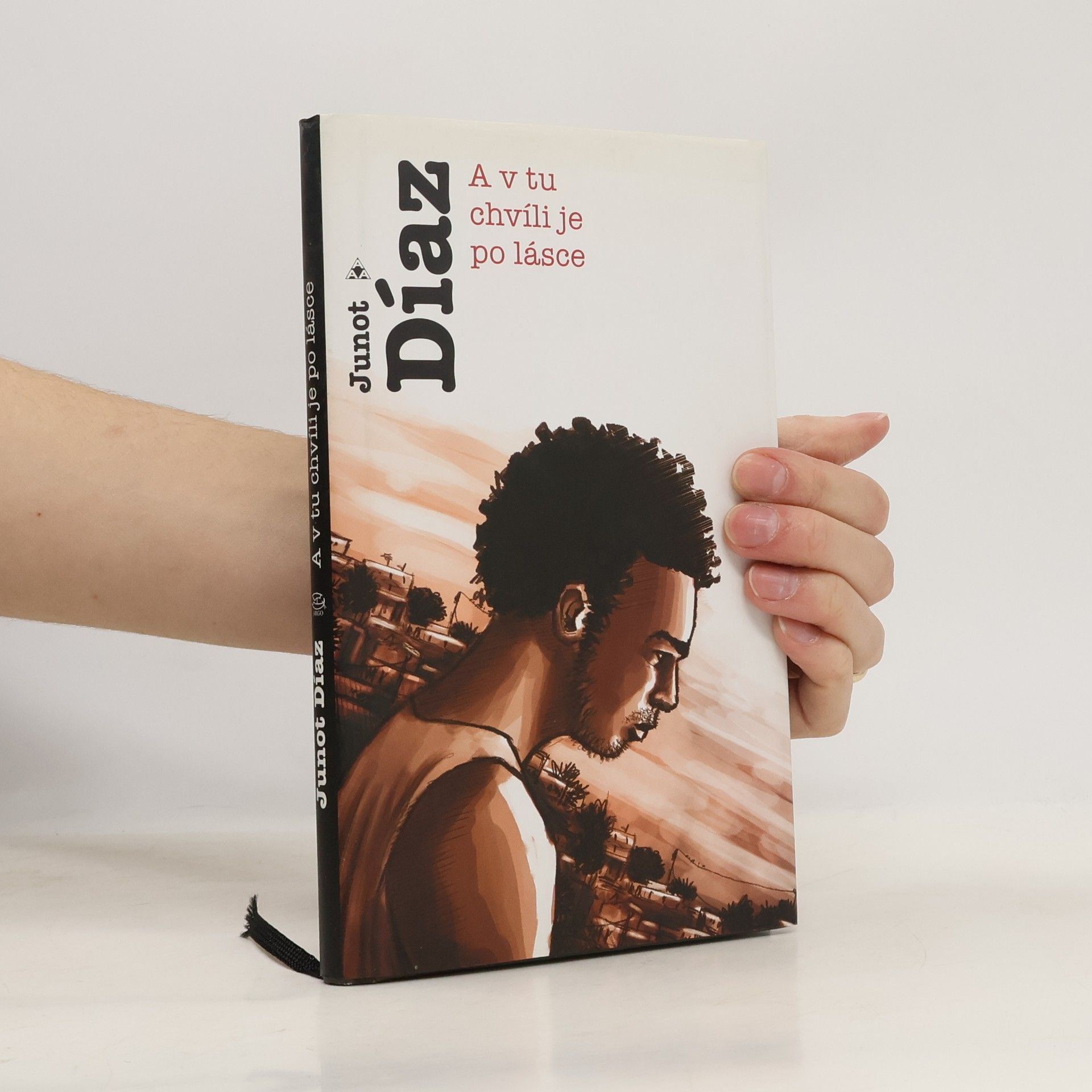 Junot Díaz A v tu chvíli je po lásce