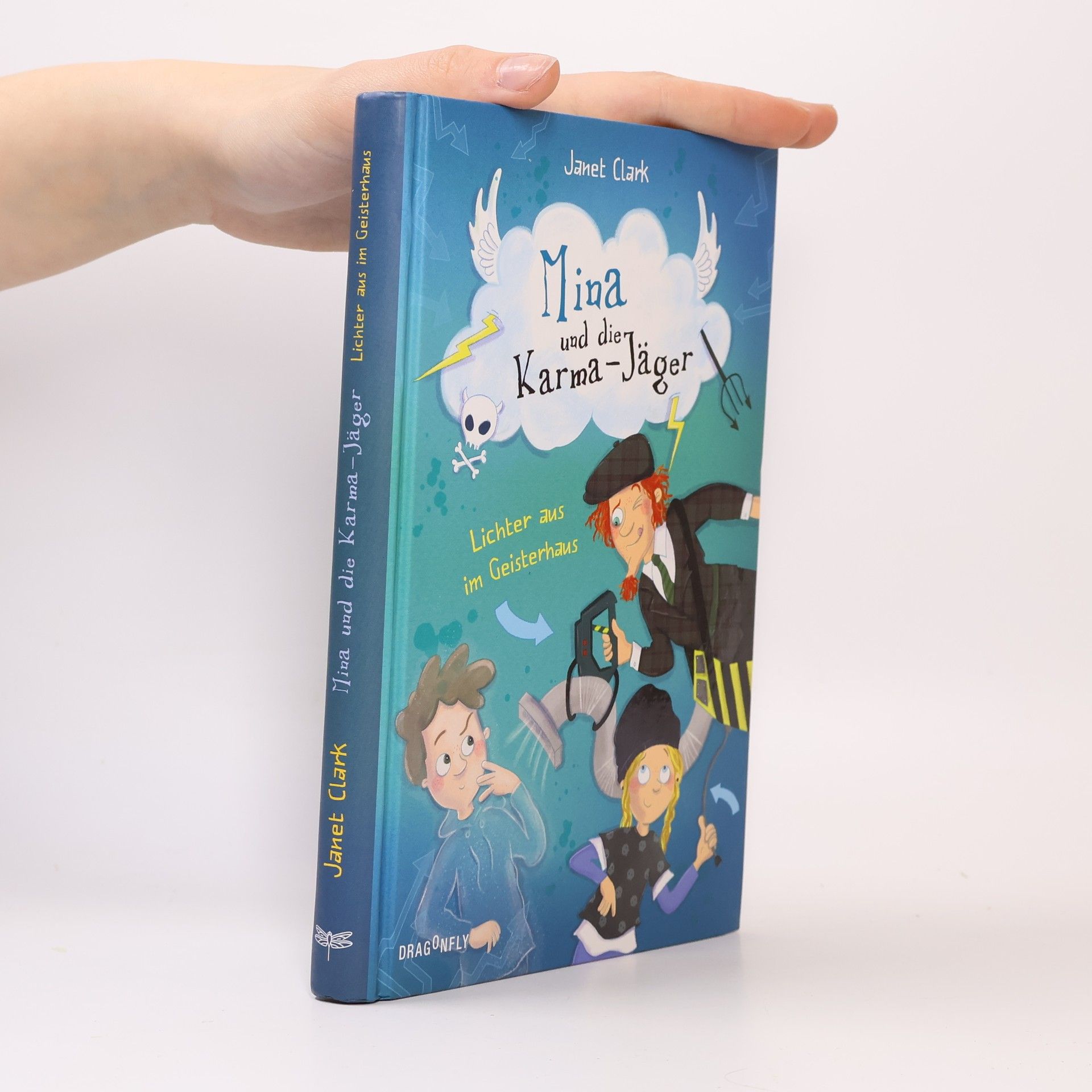 Jane Clark Mina und die Karma-Jäger. Lichter aus im Geisterhaus