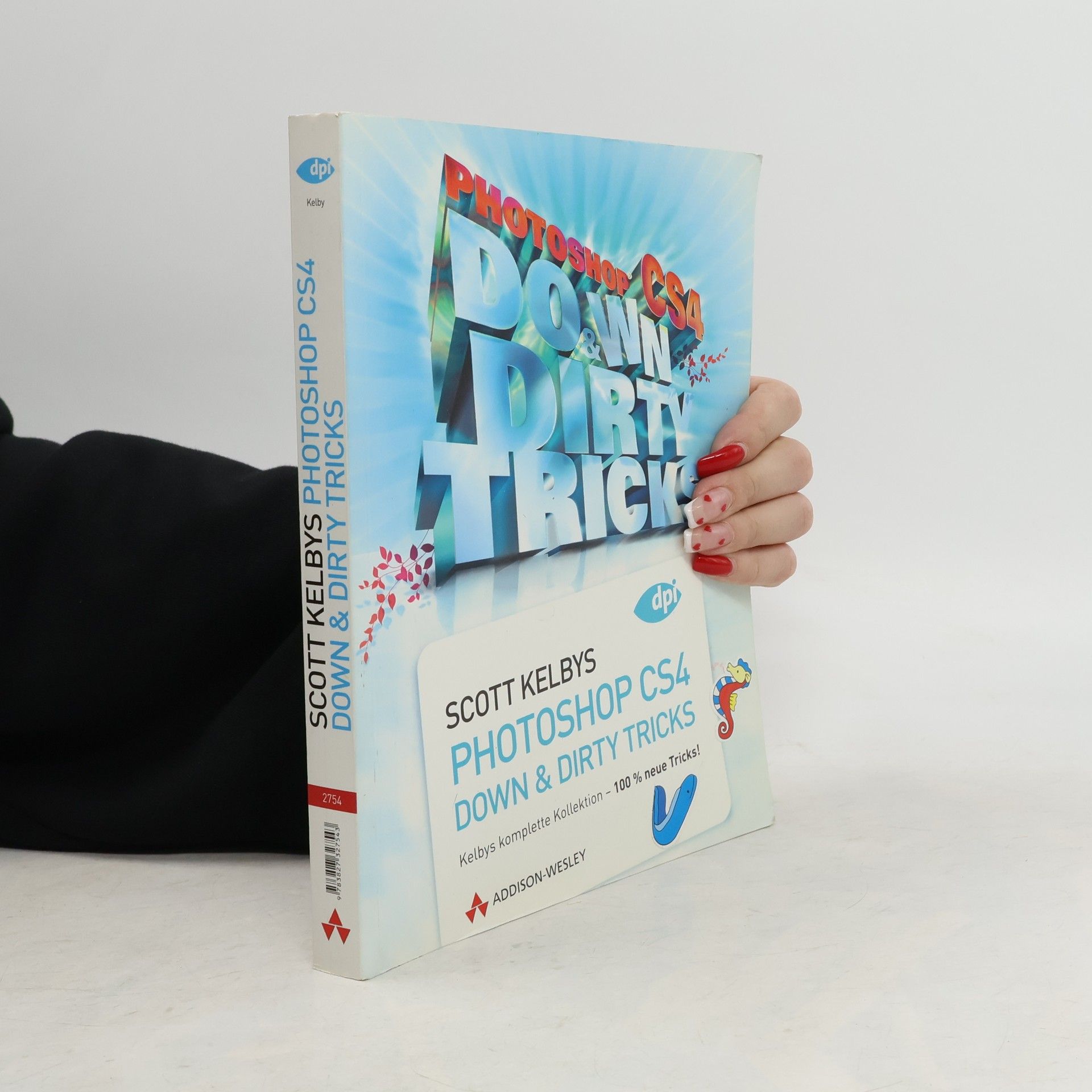 Scott Kelby Scott Kelbys Photoshop CS4 Down & Dirty Tricks