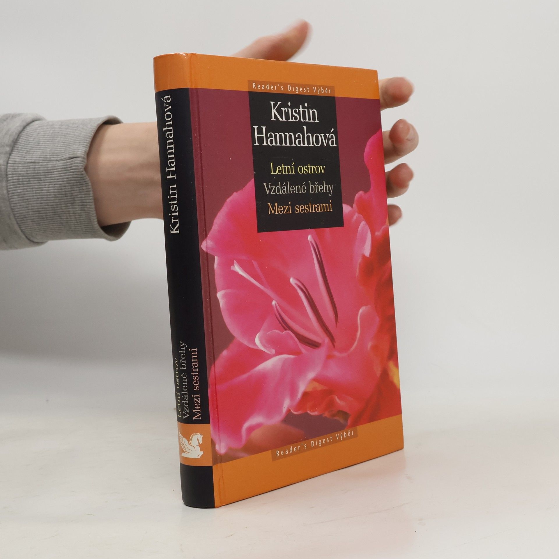 Kristin Hannah Letní ostrov ; Vzdálené břehy ; Mezi sestrami