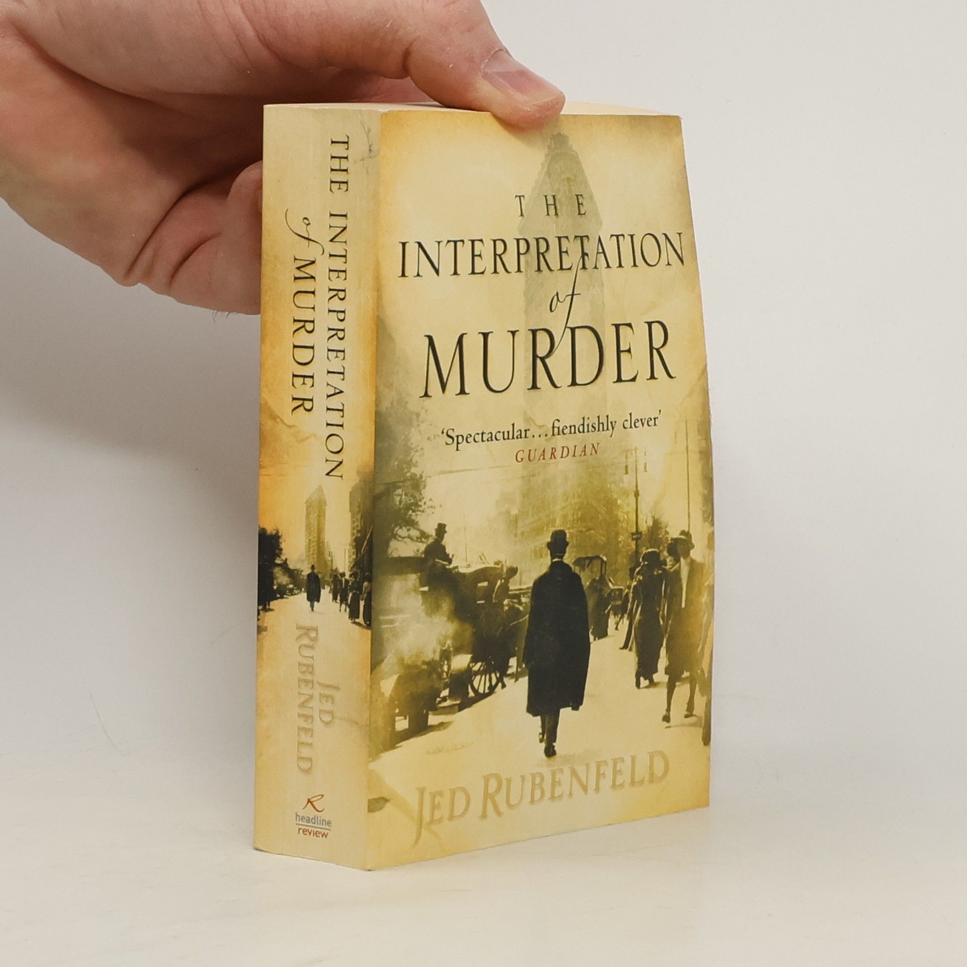 Jed Rubenfeld The Interpretation of Murder